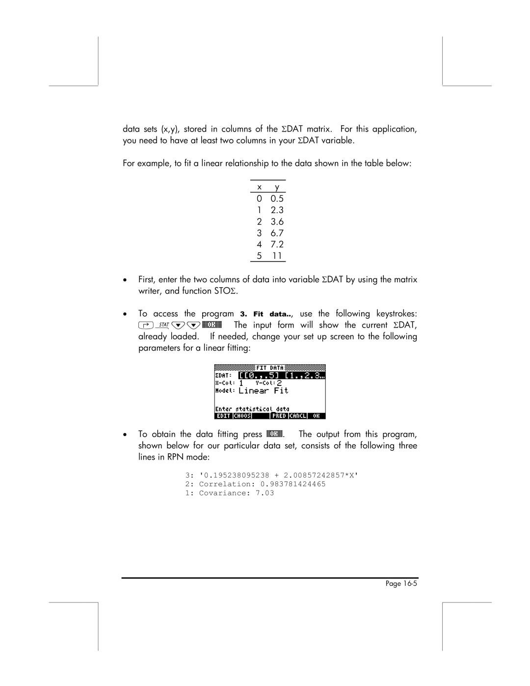 HP 49g manual 195238095238 + 2.00857242857*X Correlation Covariance 