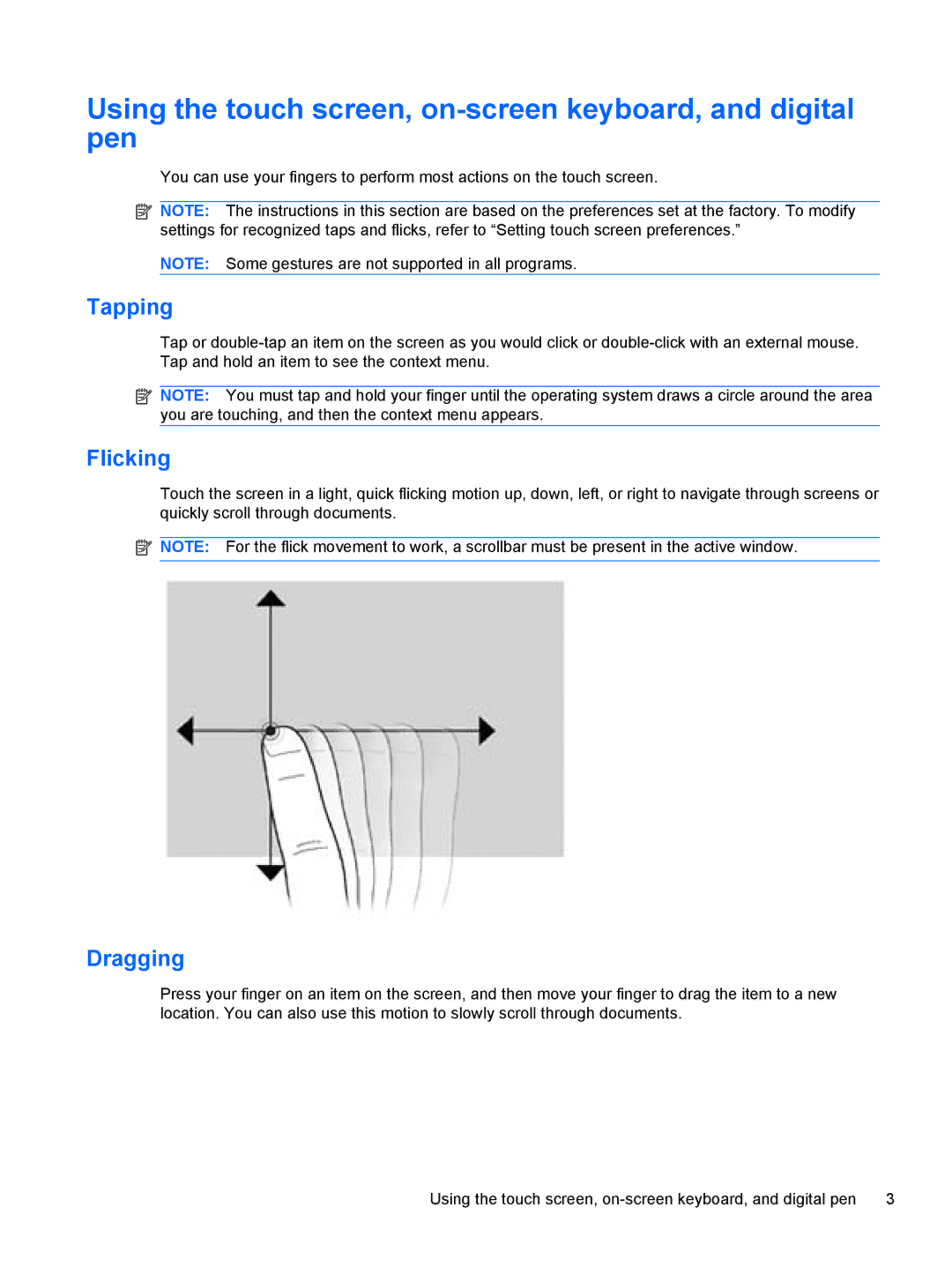 HP 500 manual Using the touch screen, on-screen keyboard, and digital pen, Tapping, Flicking, Dragging 