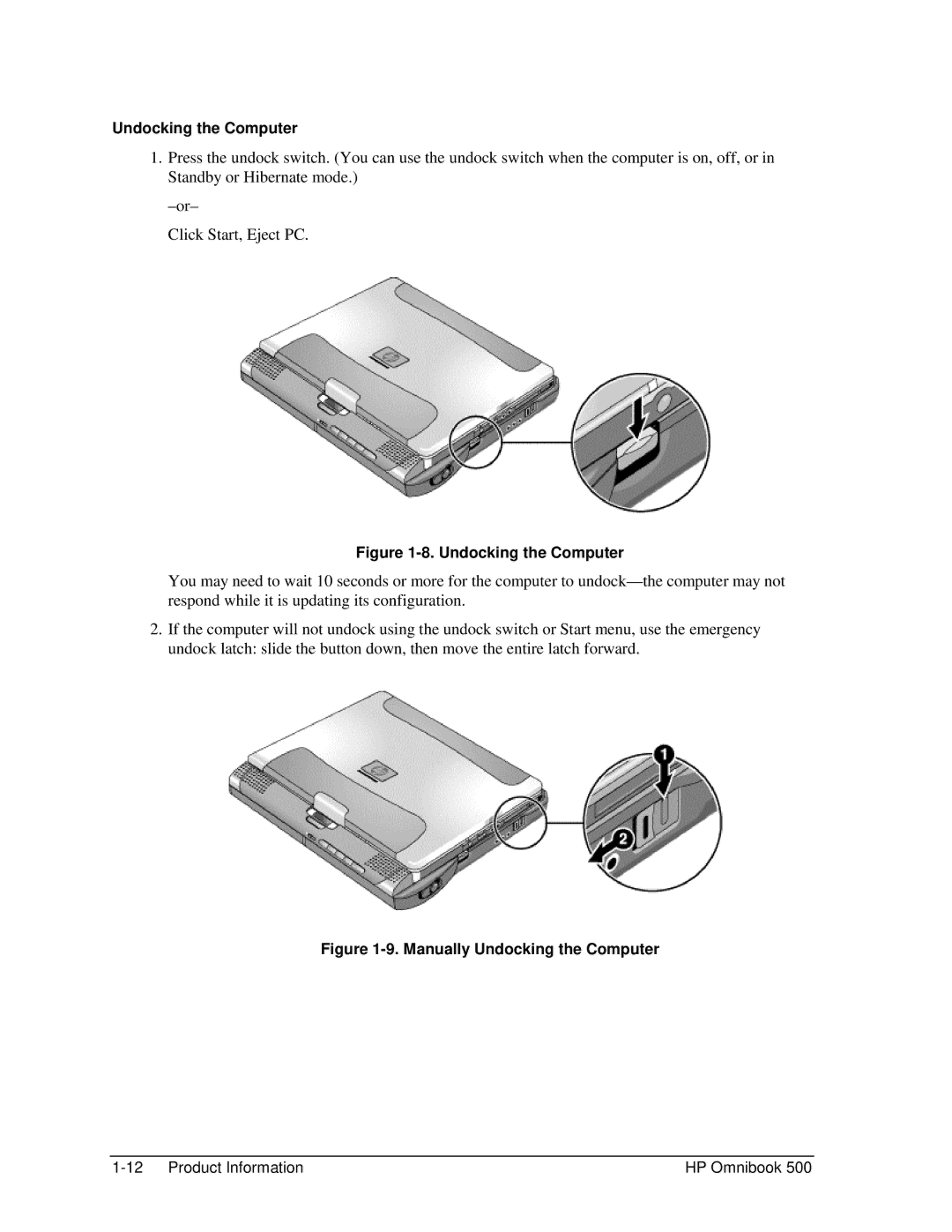 HP 500 manual Manually Undocking the Computer 