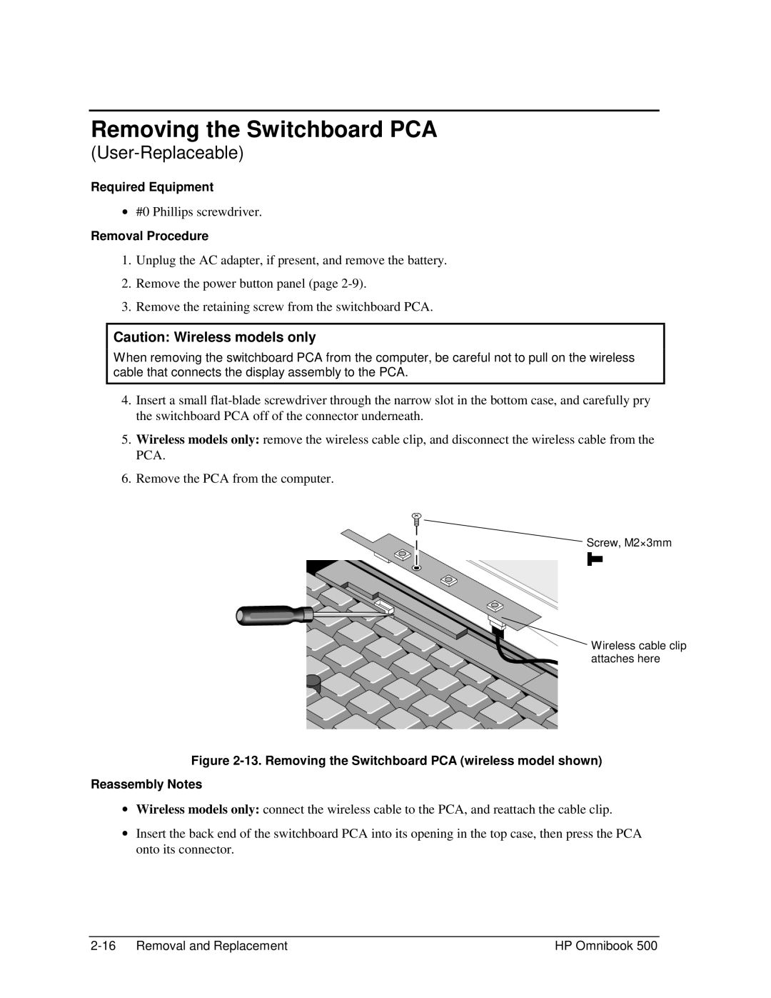 HP 500 manual Removing the Switchboard PCA 