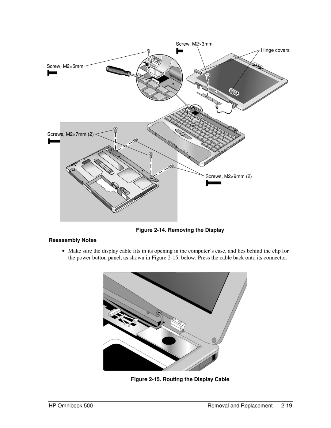 HP 500 manual Removing the Display Reassembly Notes 