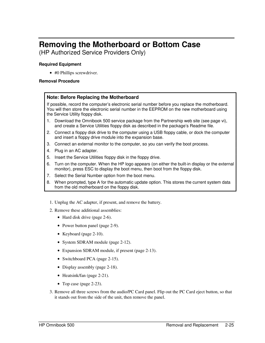 HP 500 manual Removing the Motherboard or Bottom Case 