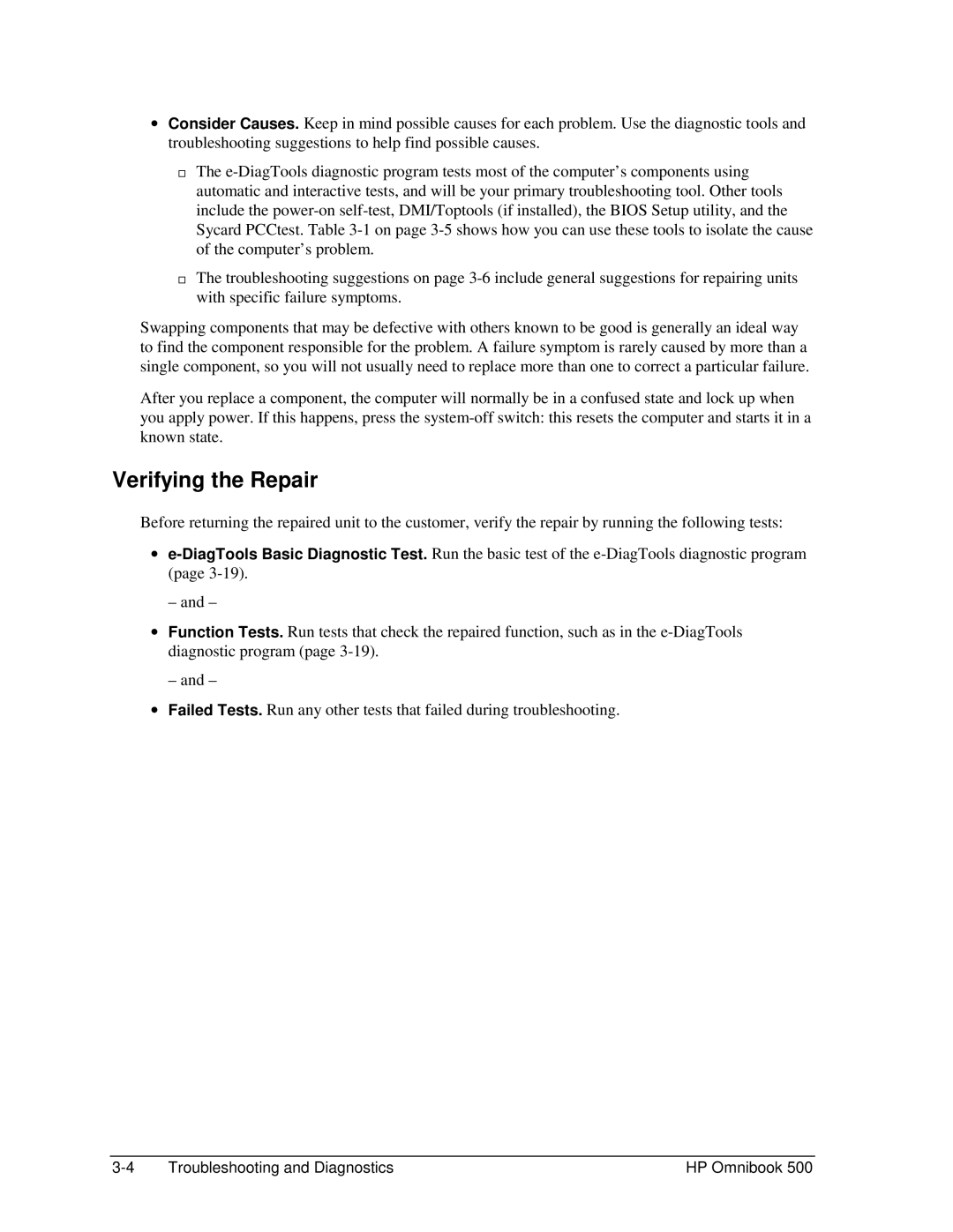 HP 500 manual Verifying the Repair 