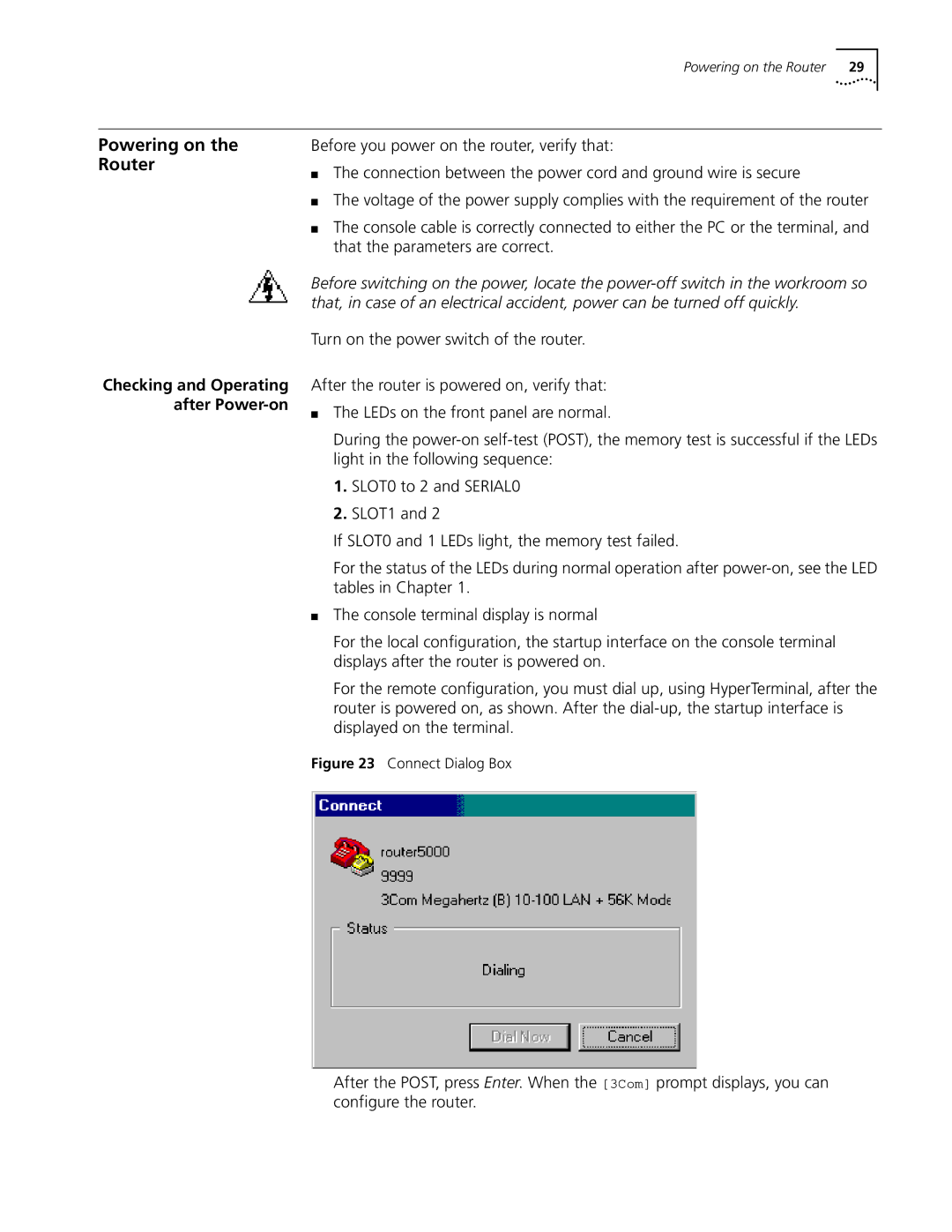 HP 5000 Router manual Powering on Router, Connect Dialog Box 