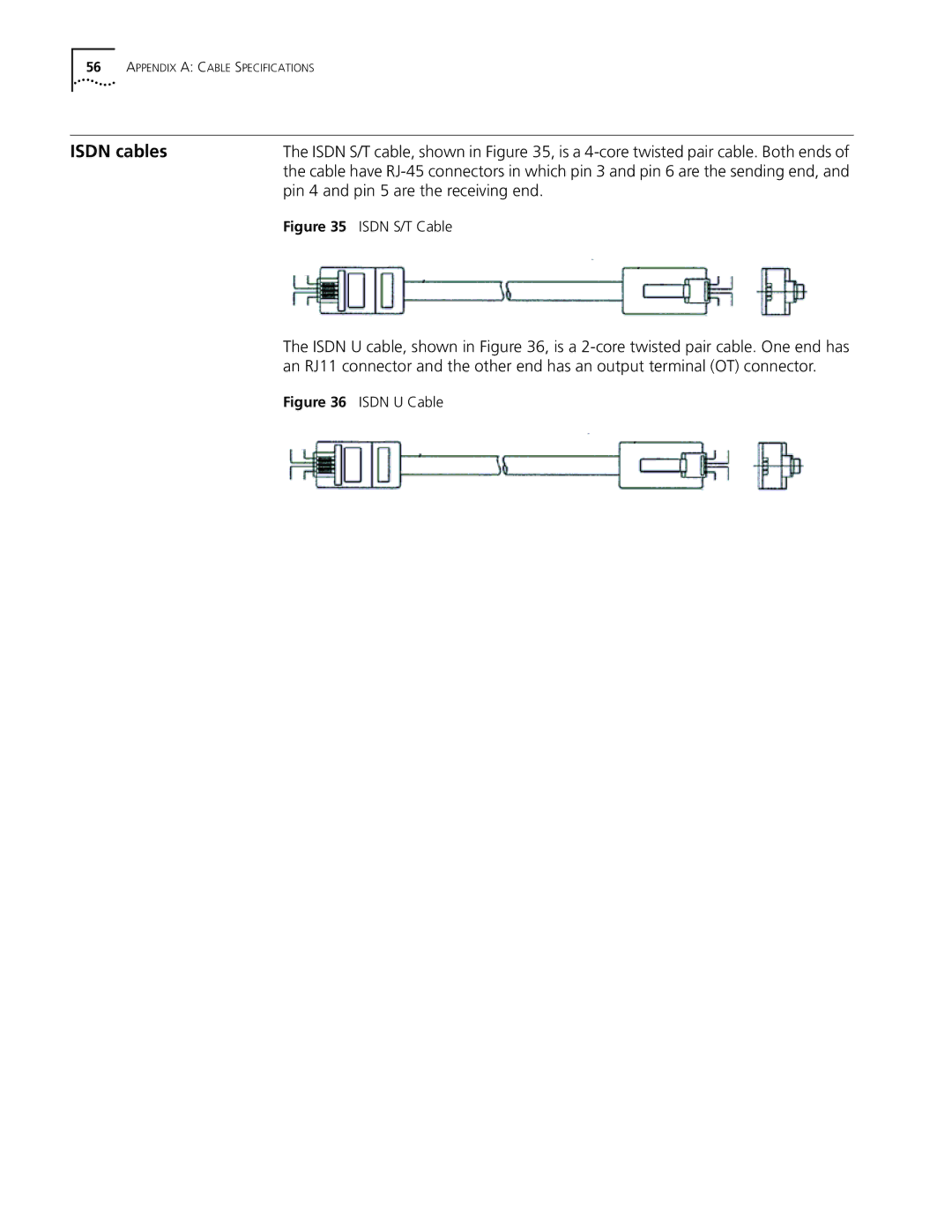 HP 5000 Router manual Isdn cables, Pin 4 and pin 5 are the receiving end 