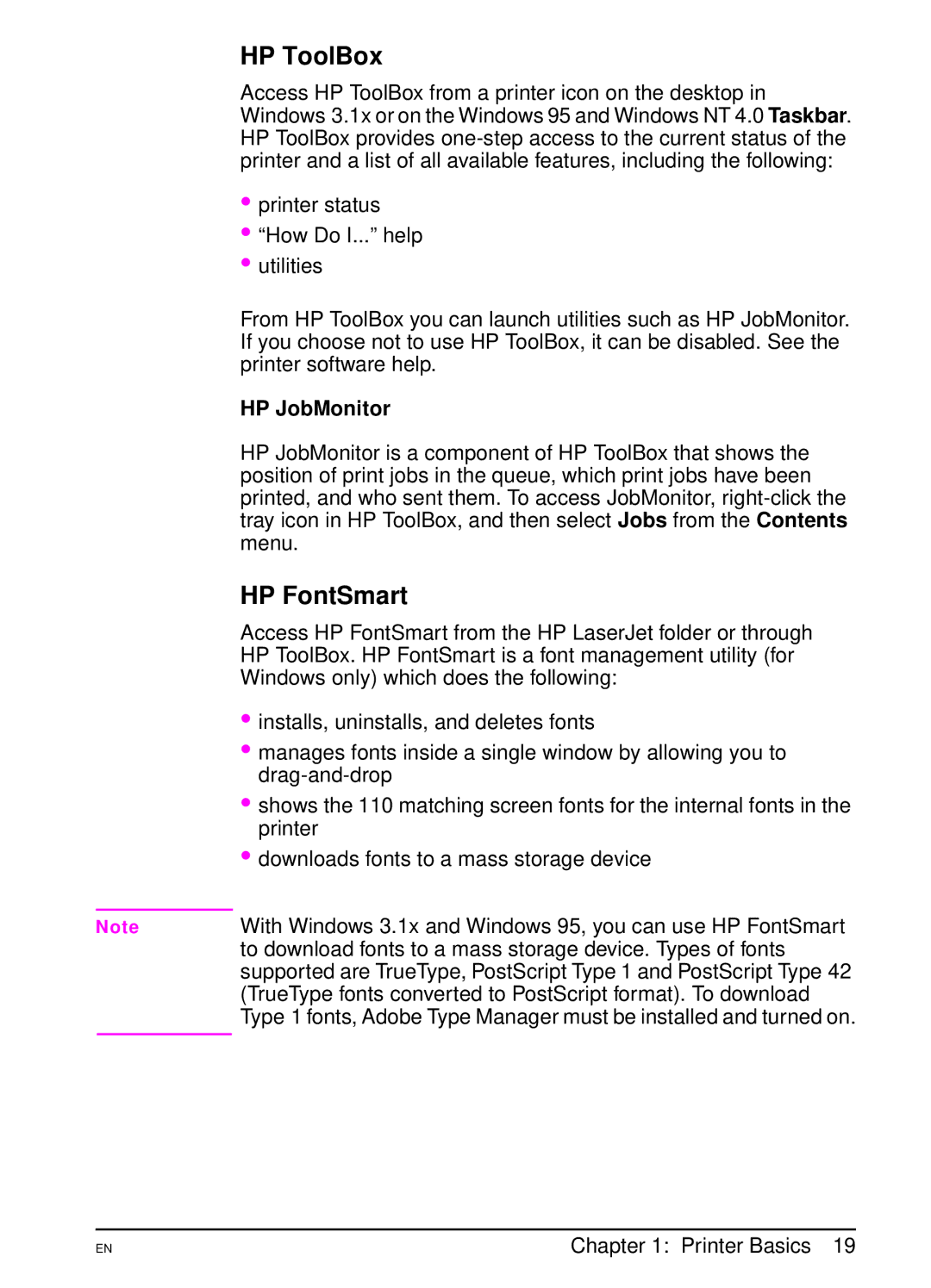 HP 5000 manual HP ToolBox, HP FontSmart, HP JobMonitor, TrueType fonts converted to PostScript format. To download 