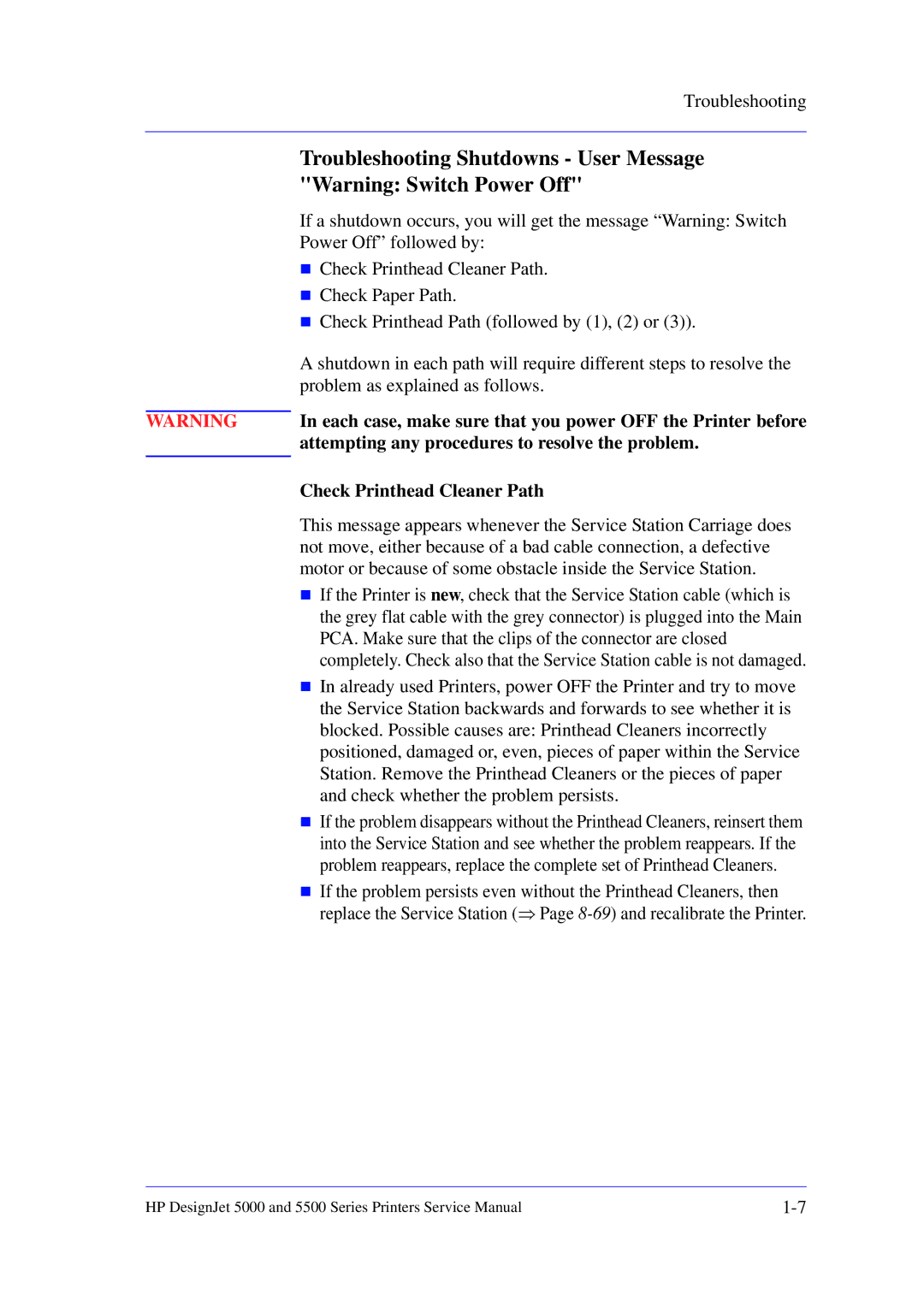 HP 5000 manual Troubleshooting Shutdowns User Message, Each case, make sure that you power OFF the Printer before 