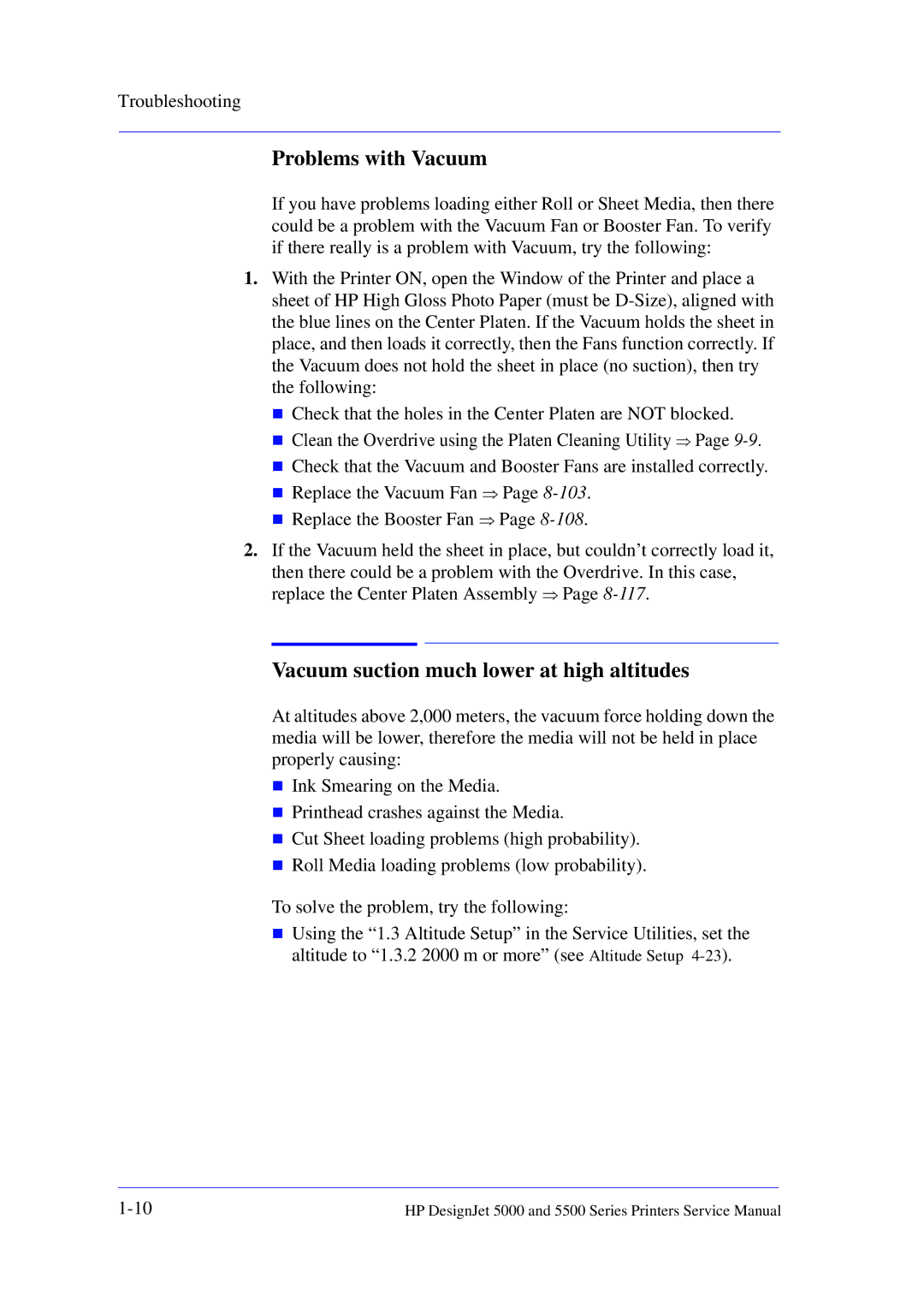 HP 5000 manual Problems with Vacuum, Vacuum suction much lower at high altitudes 