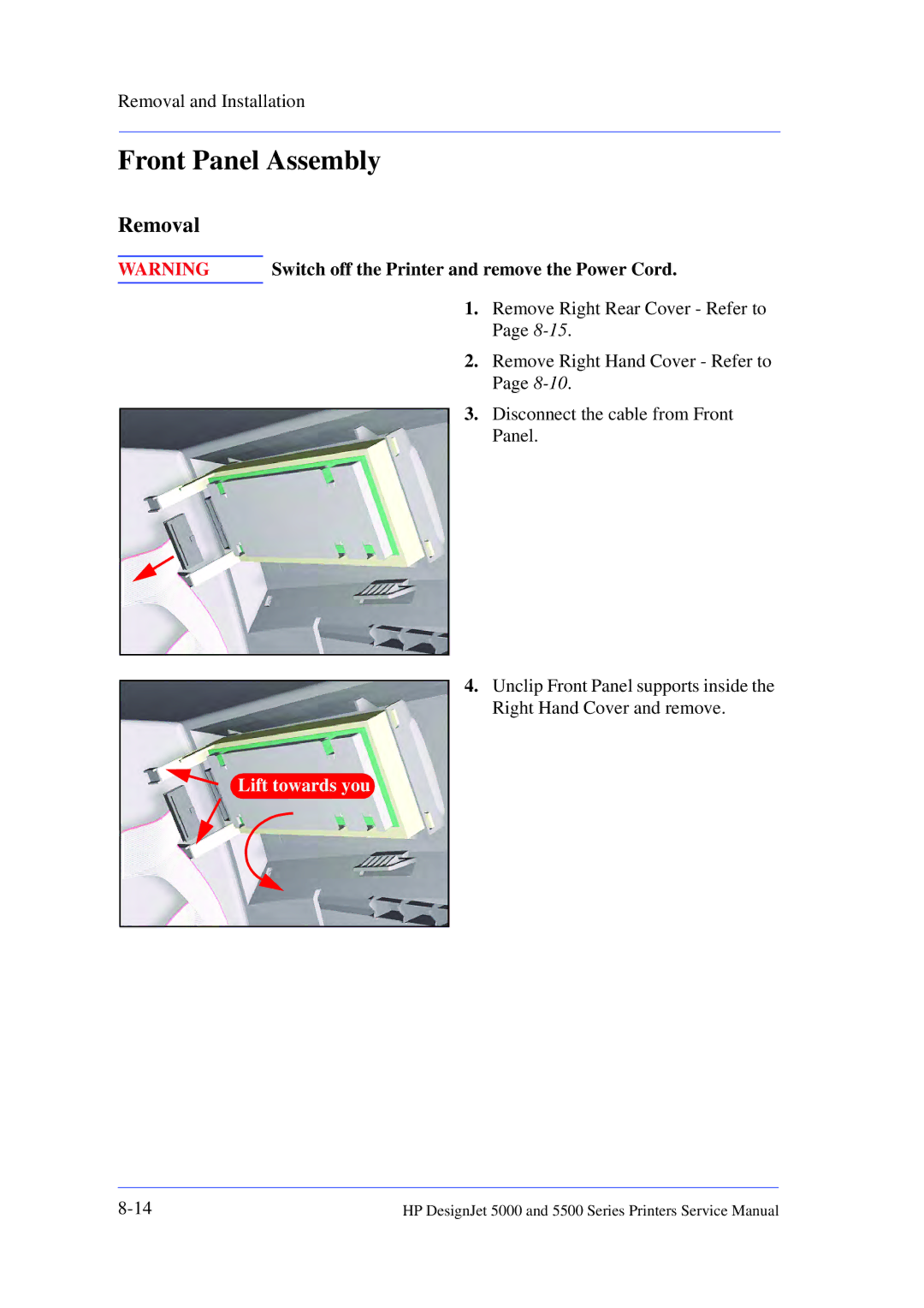 HP 5000 manual Front Panel Assembly, Switch off the Printer and remove the Power Cord 