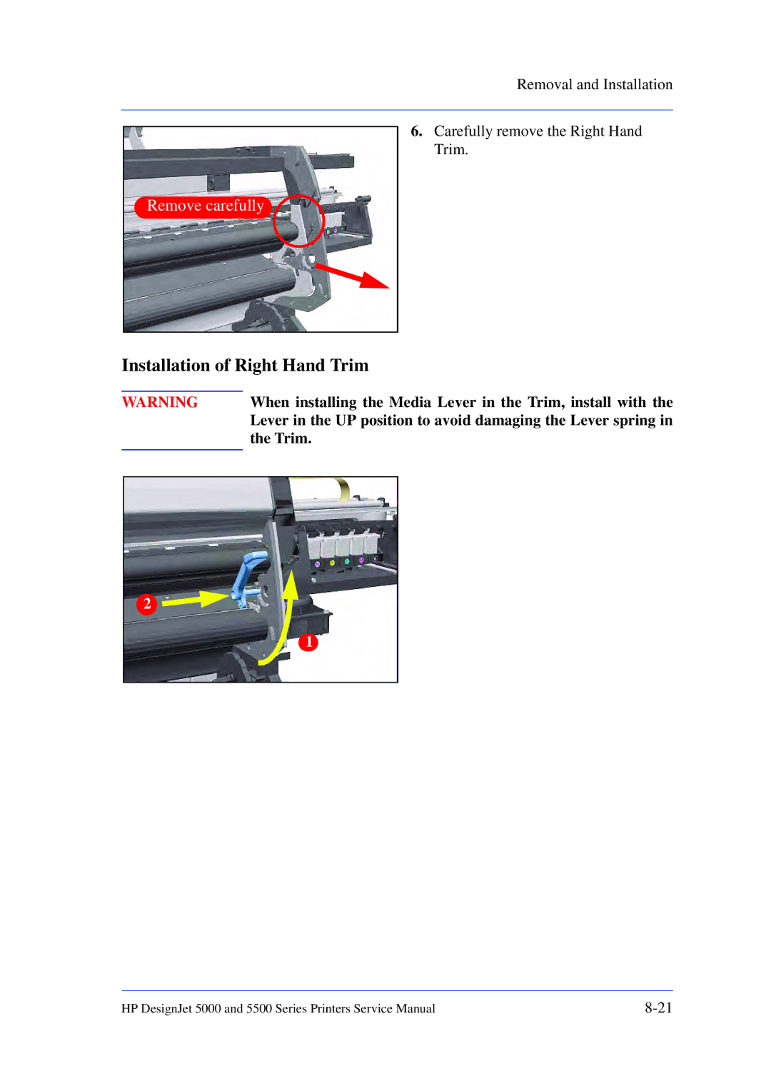 HP 5000 manual Installation of Right Hand Trim, When installing the Media Lever in the Trim, install with 