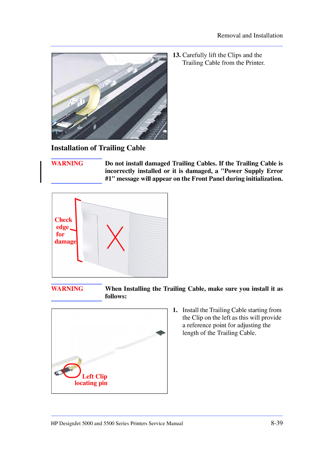 HP 5000 manual Installation of Trailing Cable, Check edge for damage 