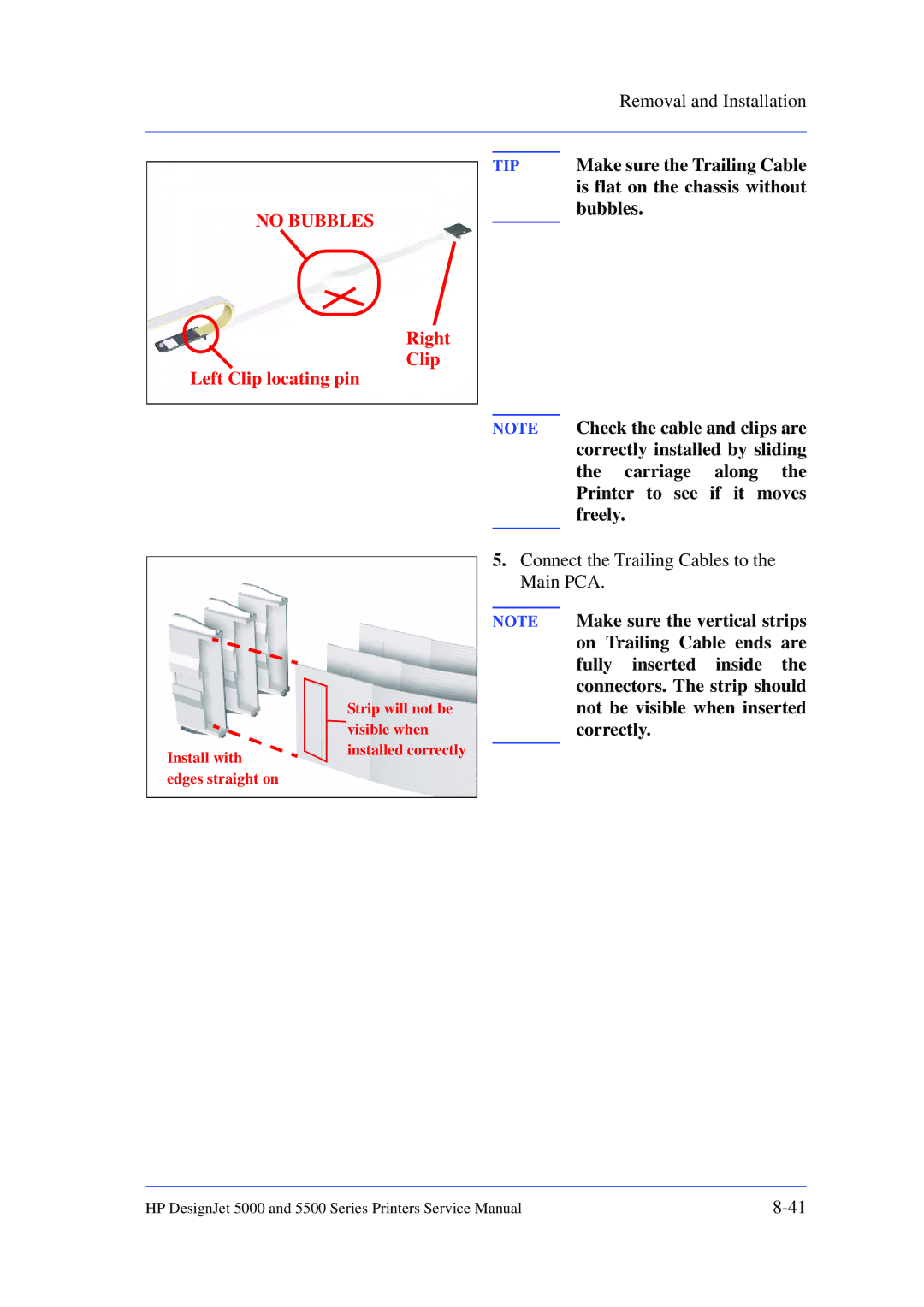 HP 5000 manual Removal and Installation, Make sure the Trailing Cable, Is flat on the chassis without, Bubbles 