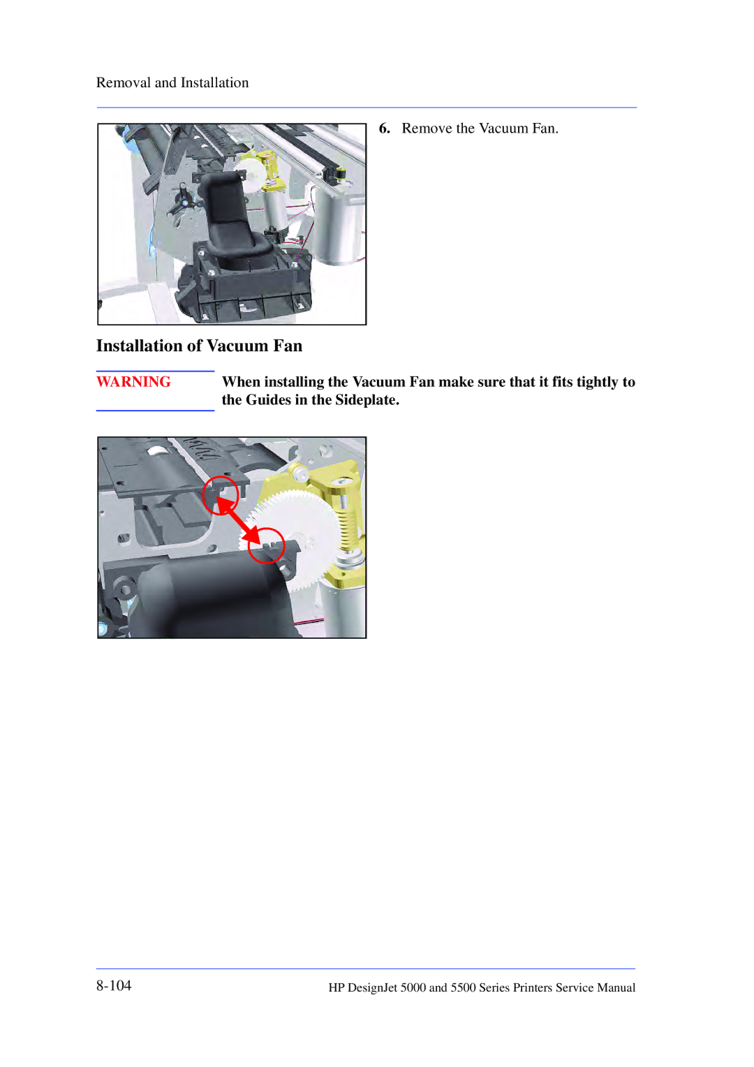 HP 5000 manual Installation of Vacuum Fan, Guides in the Sideplate 