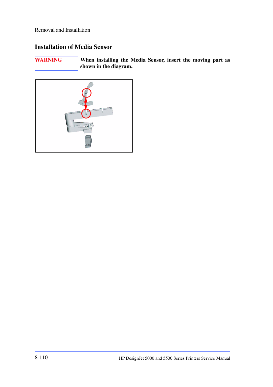 HP 5000 Installation of Media Sensor, When installing the Media Sensor, insert the moving part as, Shown in the diagram 