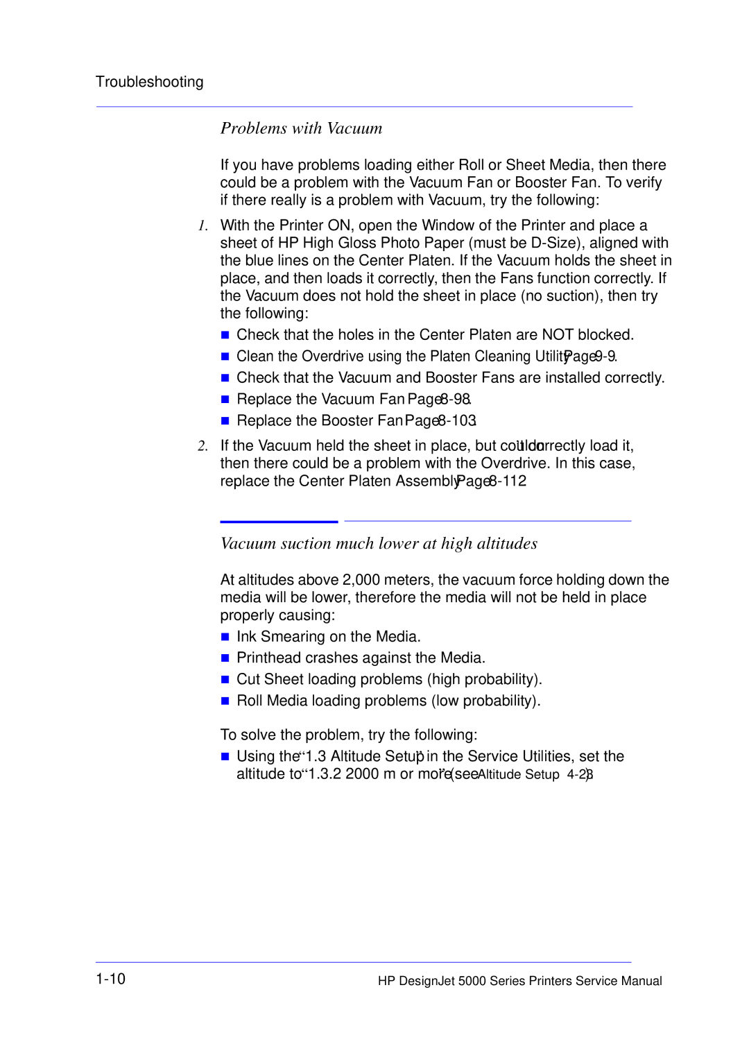 HP 5000 manual Problems with Vacuum, Vacuum suction much lower at high altitudes 