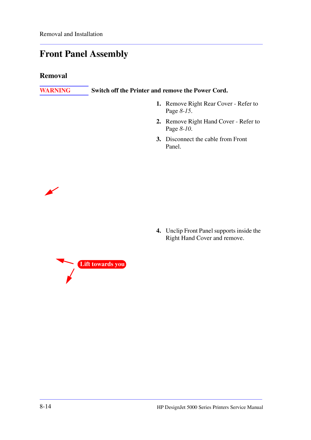 HP 5000 manual Front Panel Assembly, Switch off the Printer and remove the Power Cord 