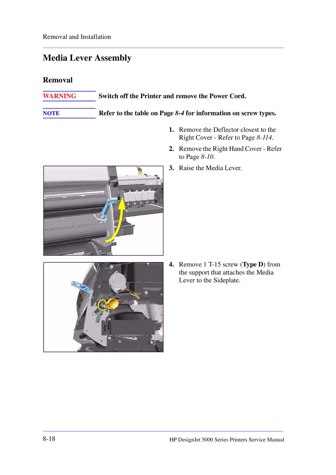 HP 5000 Media Lever Assembly, Remove the Deflector closest to, Right Cover Refer to, Remove the Right Hand Cover Refer 