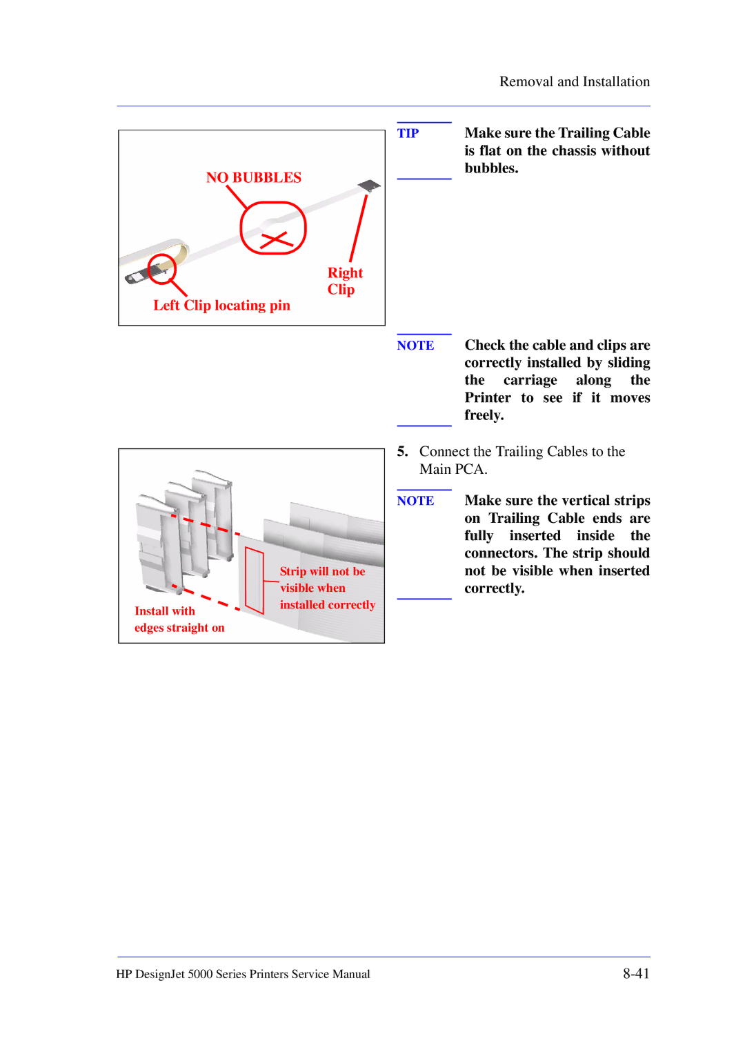 HP 5000 manual Removal and Installation, Make sure the Trailing Cable, Is flat on the chassis without, Bubbles 