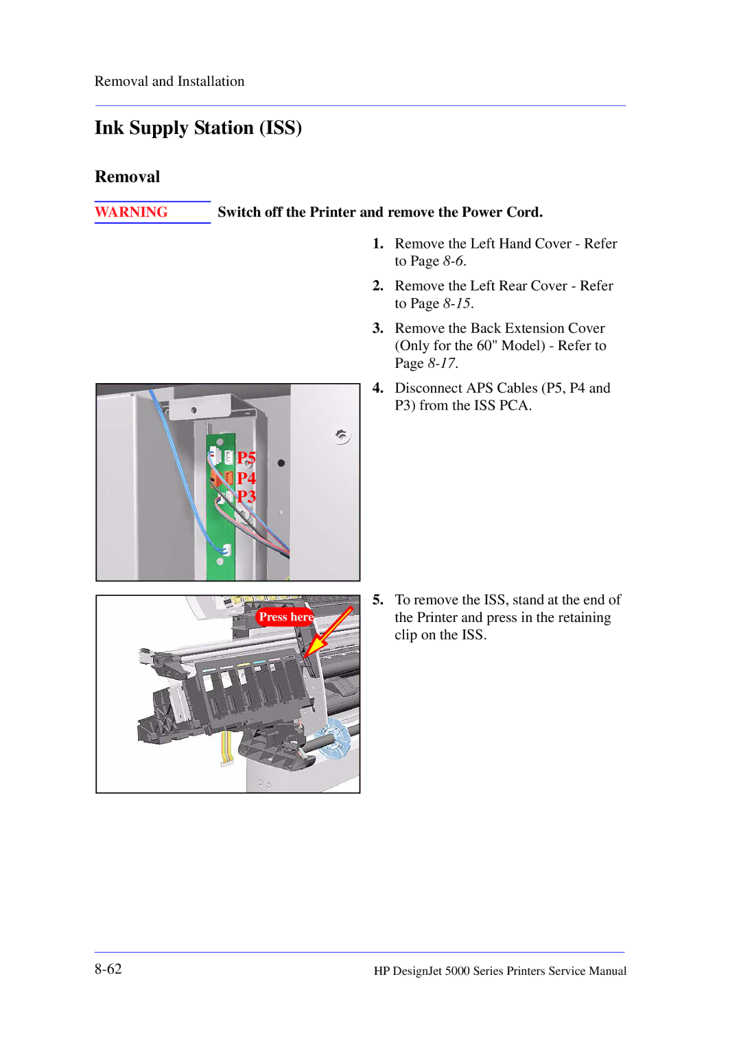 HP 5000 manual Ink Supply Station ISS, Removal 
