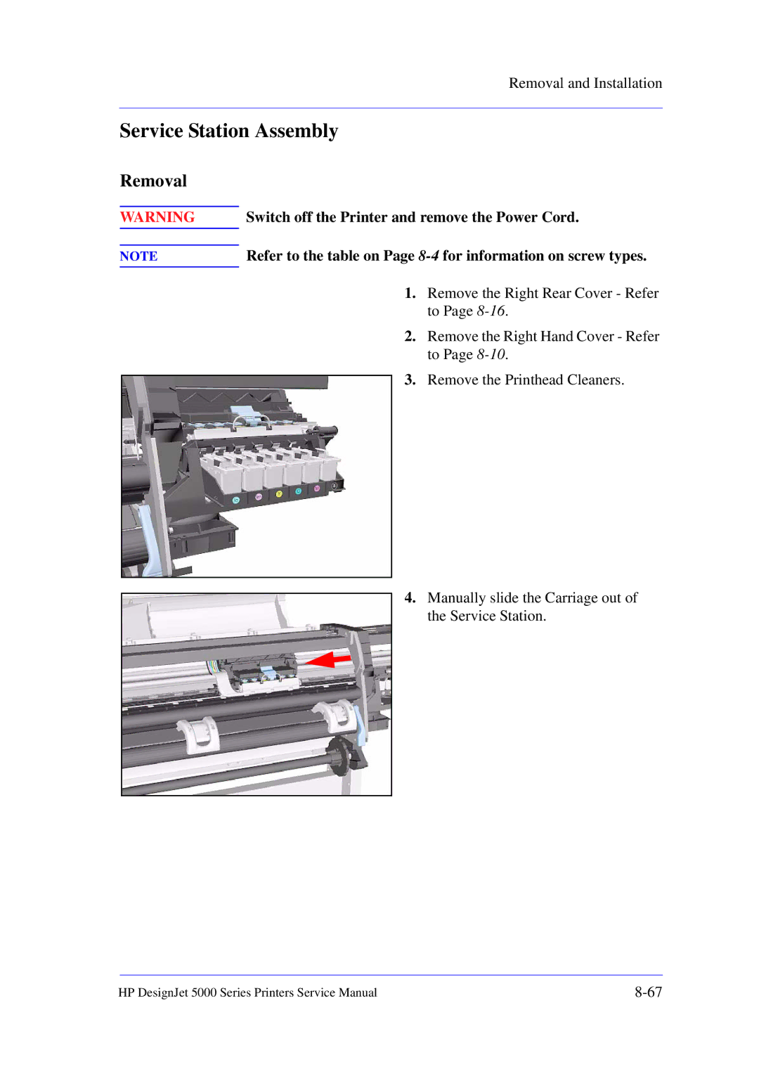 HP 5000 manual Service Station Assembly, Remove the Right Rear Cover Refer, Remove the Printhead Cleaners 