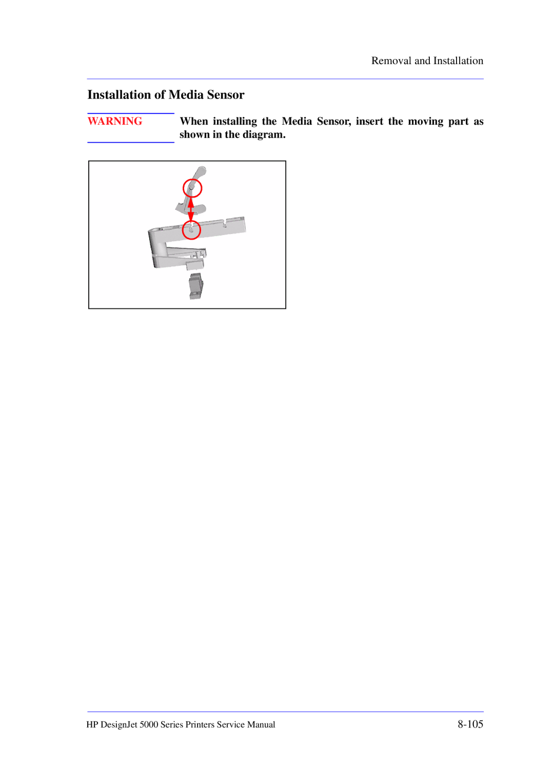 HP 5000 Installation of Media Sensor, When installing the Media Sensor, insert the moving part as, Shown in the diagram 