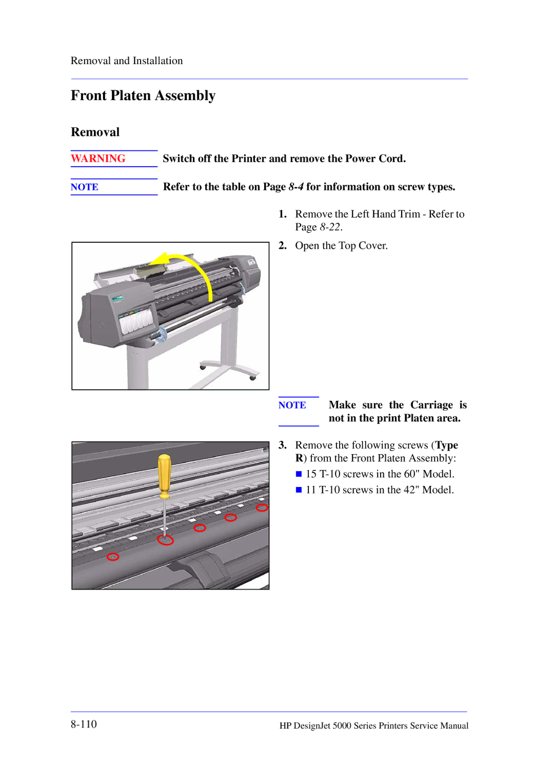 HP 5000 manual Front Platen Assembly, Remove the Left Hand Trim Refer to 