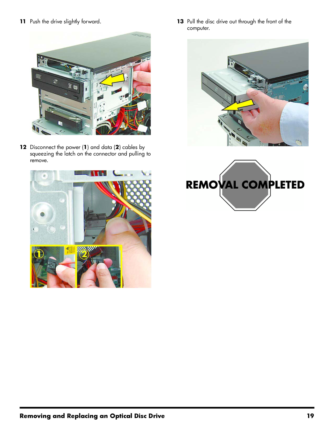 HP 500B manual Removing and Replacing an Optical Disc Drive 