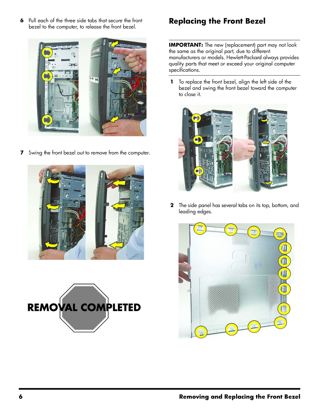 HP 500B manual Replacing the Front Bezel 