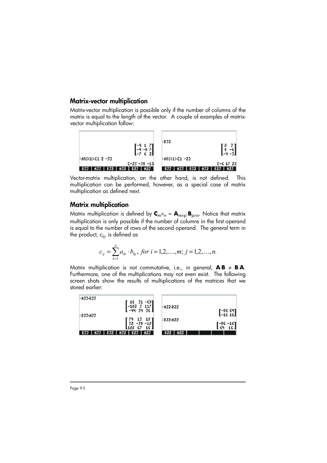 HP 50g manual Matrix-vector multiplication, Matrix multiplication, Cij = ∑aik ⋅ bkj , for i = 1,2,K, m j = 1,2,K, n 