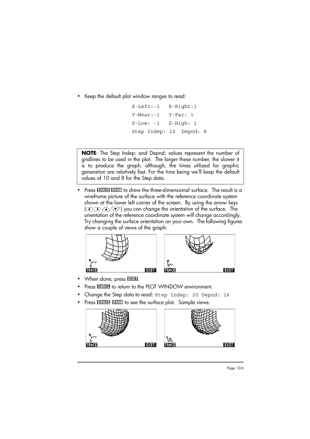 HP 50g manual Keep the default plot window ranges to read 