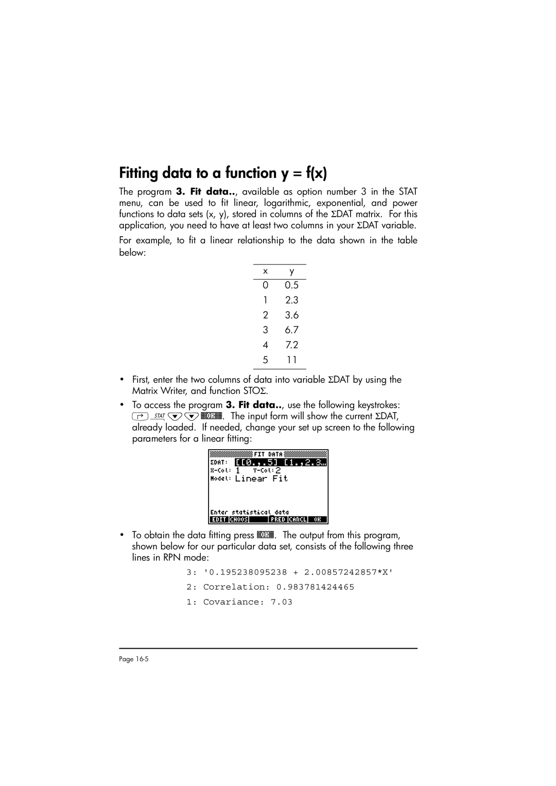 HP 50g manual Fitting data to a function y = fx, 195238095238 + 2.00857242857*X Correlation Covariance 