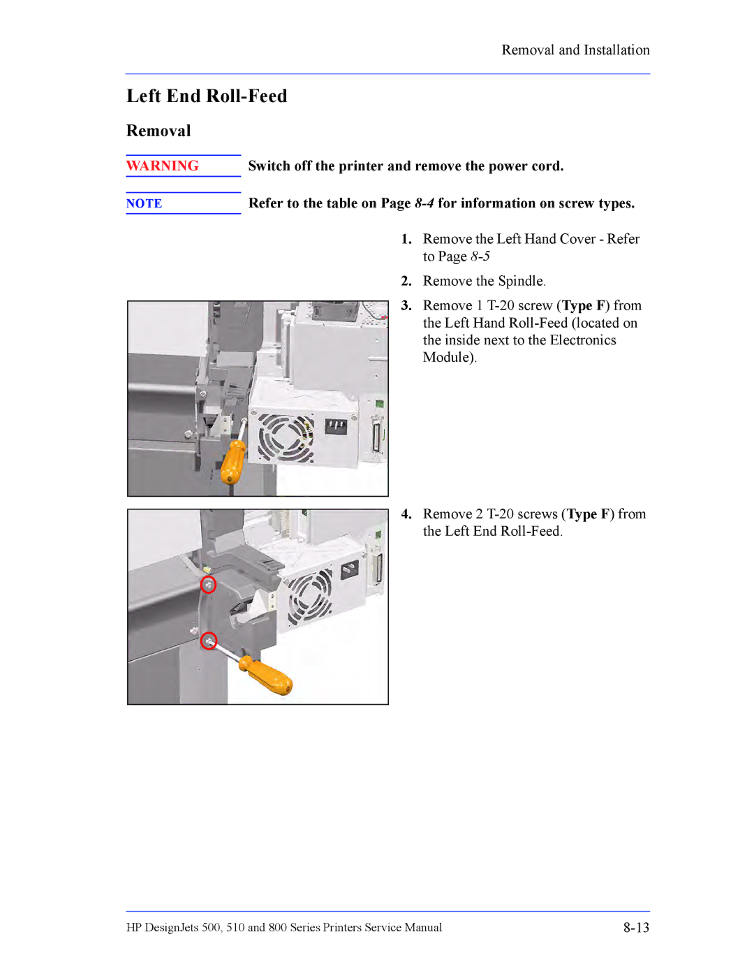 HP 510 Inkjet Large Format CH336A#B1K manual Left End Roll-Feed, Switch off the printer and remove the power cord 