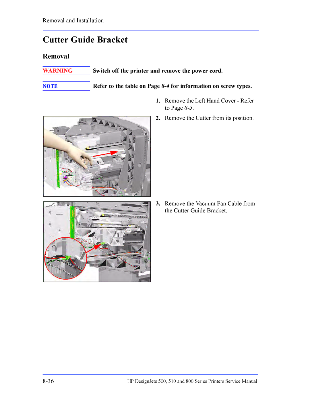 HP 510 Inkjet Large Format CH336A#B1K manual Cutter Guide Bracket, Remove the Cutter from its position 