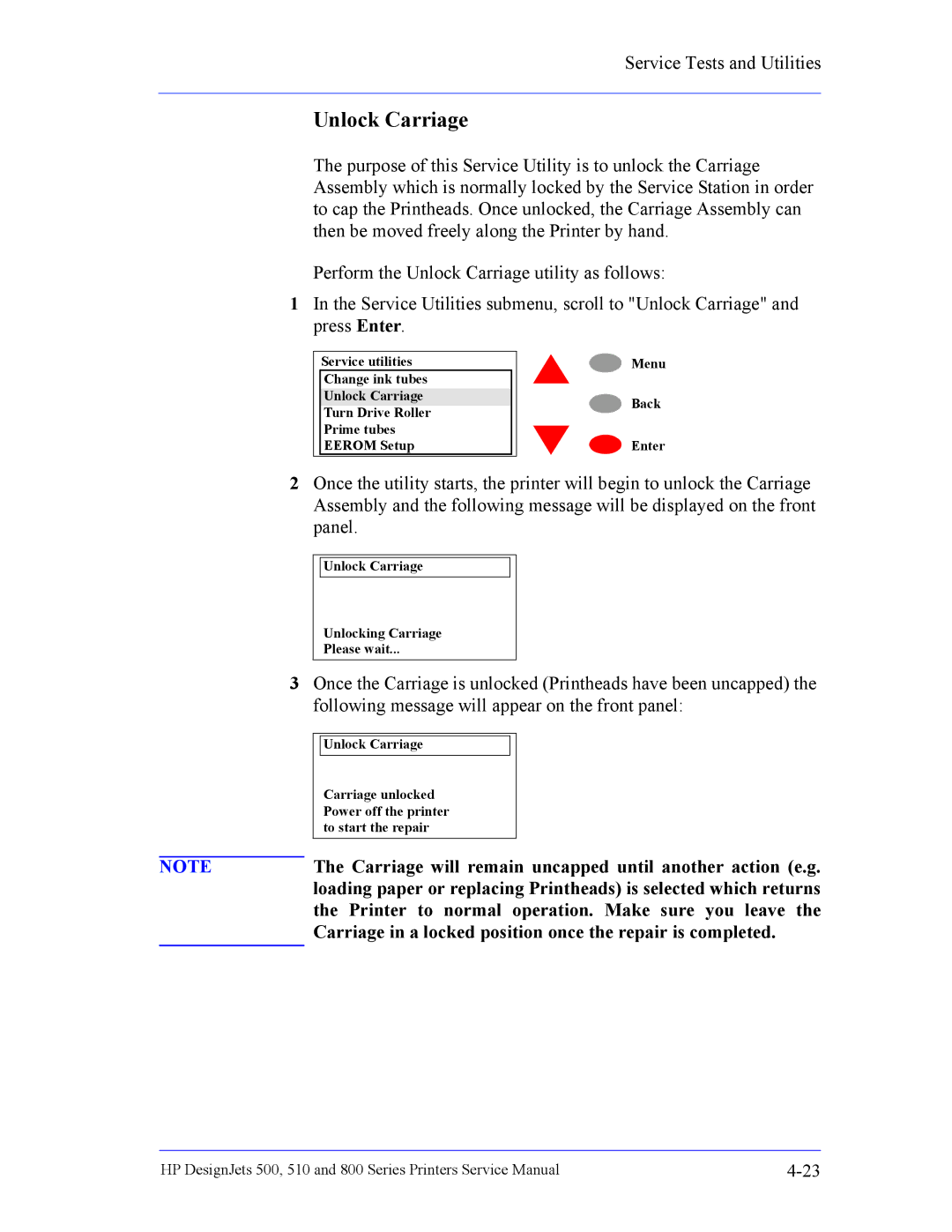 HP 510 Inkjet Large Format CH336A#B1K manual Unlock Carriage, Carriage will remain uncapped until another action e.g 