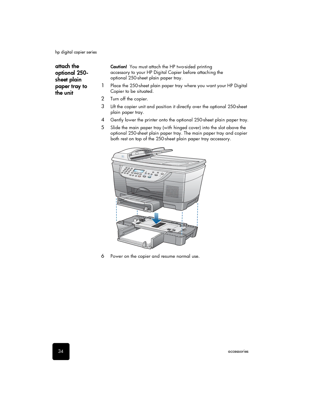 HP 510 manual Attach the optional 250- sheet plain paper tray to the unit, Power on the copier and resume normal use 