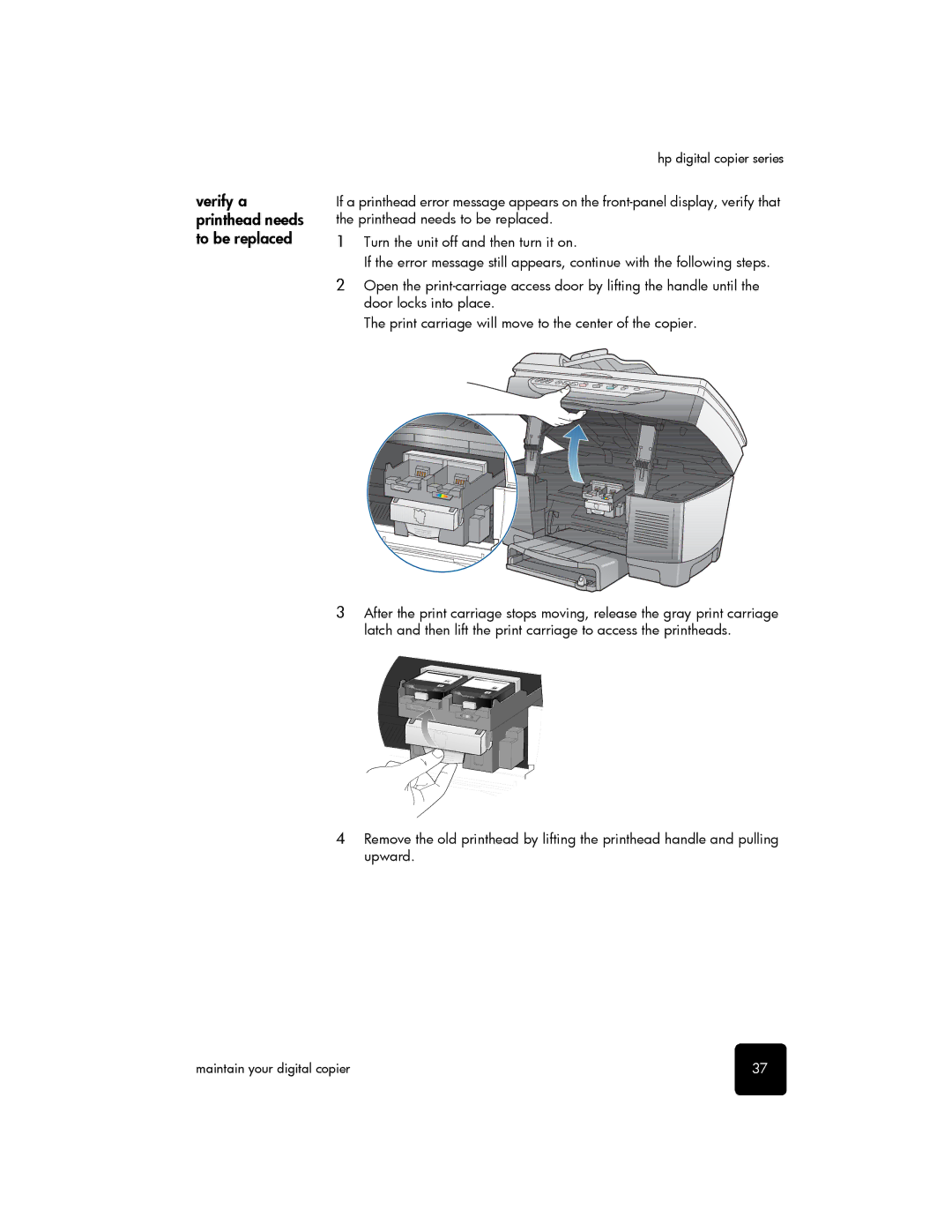 HP 510 manual Verify a printhead needs to be replaced 