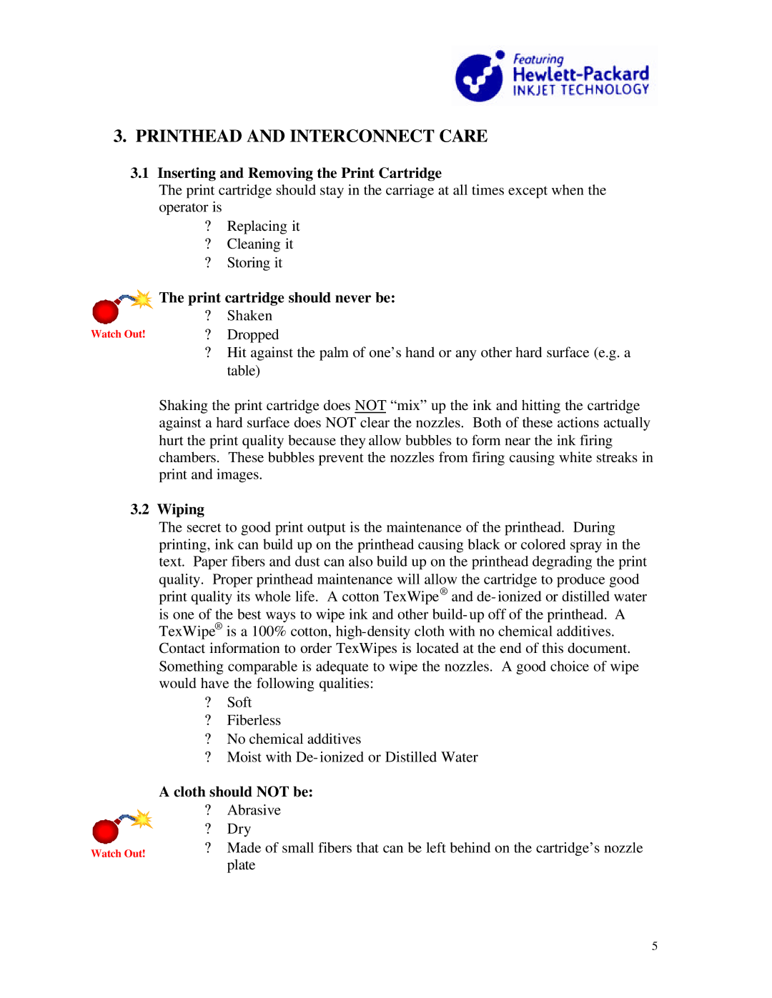 HP 51633M Printhead and Interconnect Care, Inserting and Removing the Print Cartridge, Print cartridge should never be 