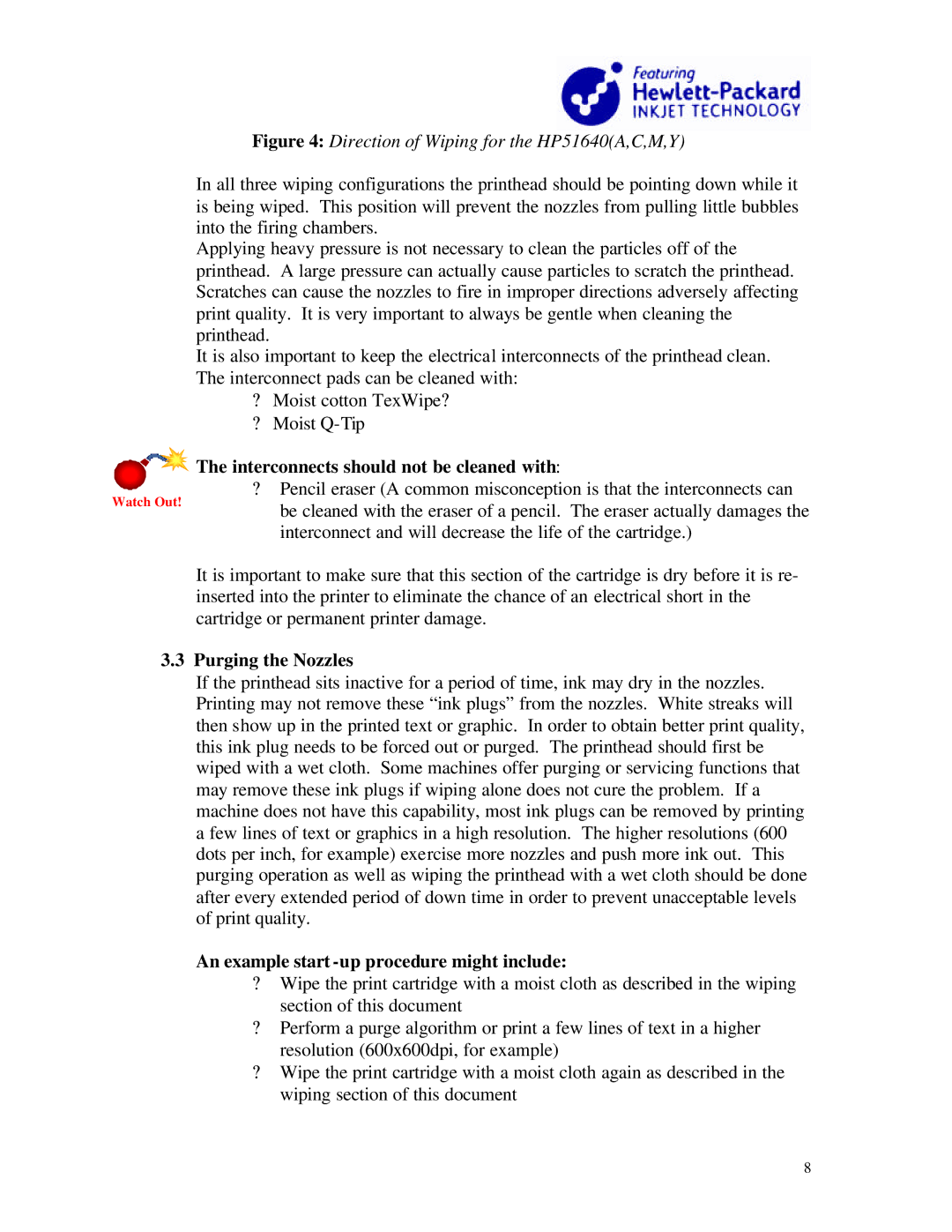 HP C6116A Interconnects should not be cleaned with, Purging the Nozzles, An example start -up procedure might include 