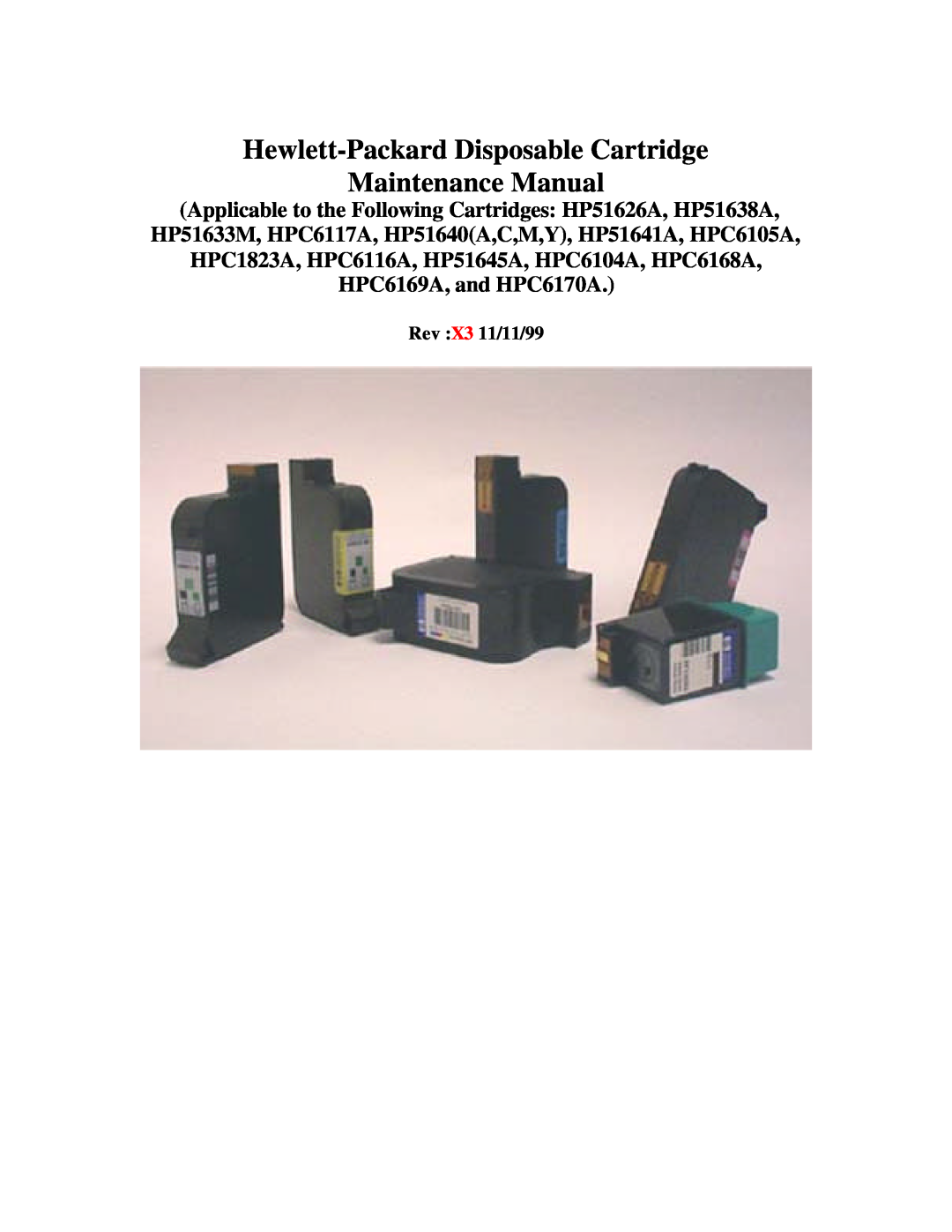 HP 51645A, 51640, 51641A, 51626A, 51638A manual Rev X3 11/11/99, Hewlett-Packard Disposable Cartridge Maintenance Manual 