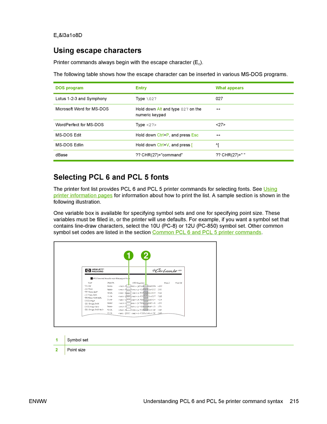 HP 5200 manual Using escape characters, Selecting PCL 6 and PCL 5 fonts, DOS program Entry What appears 