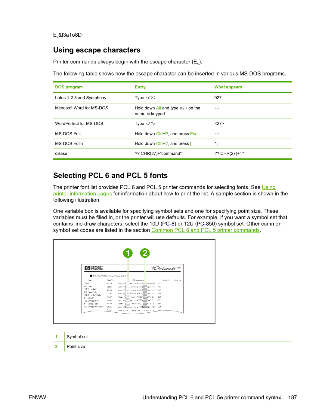 HP 5200L manual Using escape characters, Selecting PCL 6 and PCL 5 fonts, DOS program Entry What appears 