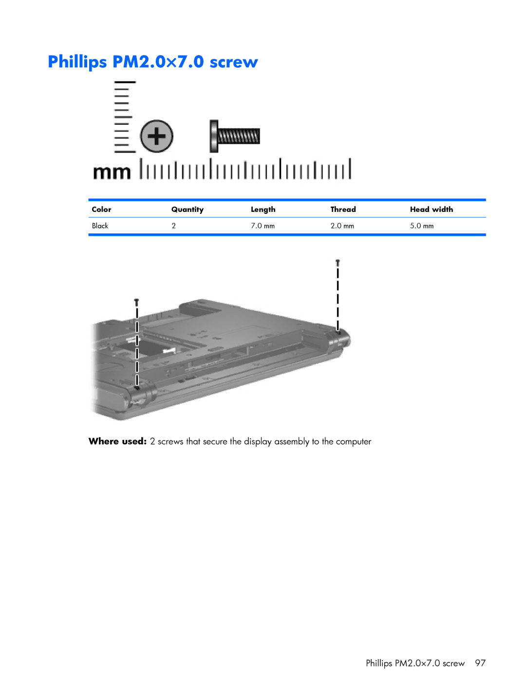 HP 530 manual Phillips PM2.0×7.0 screw, Color Quantity Length Thread Head width Black 