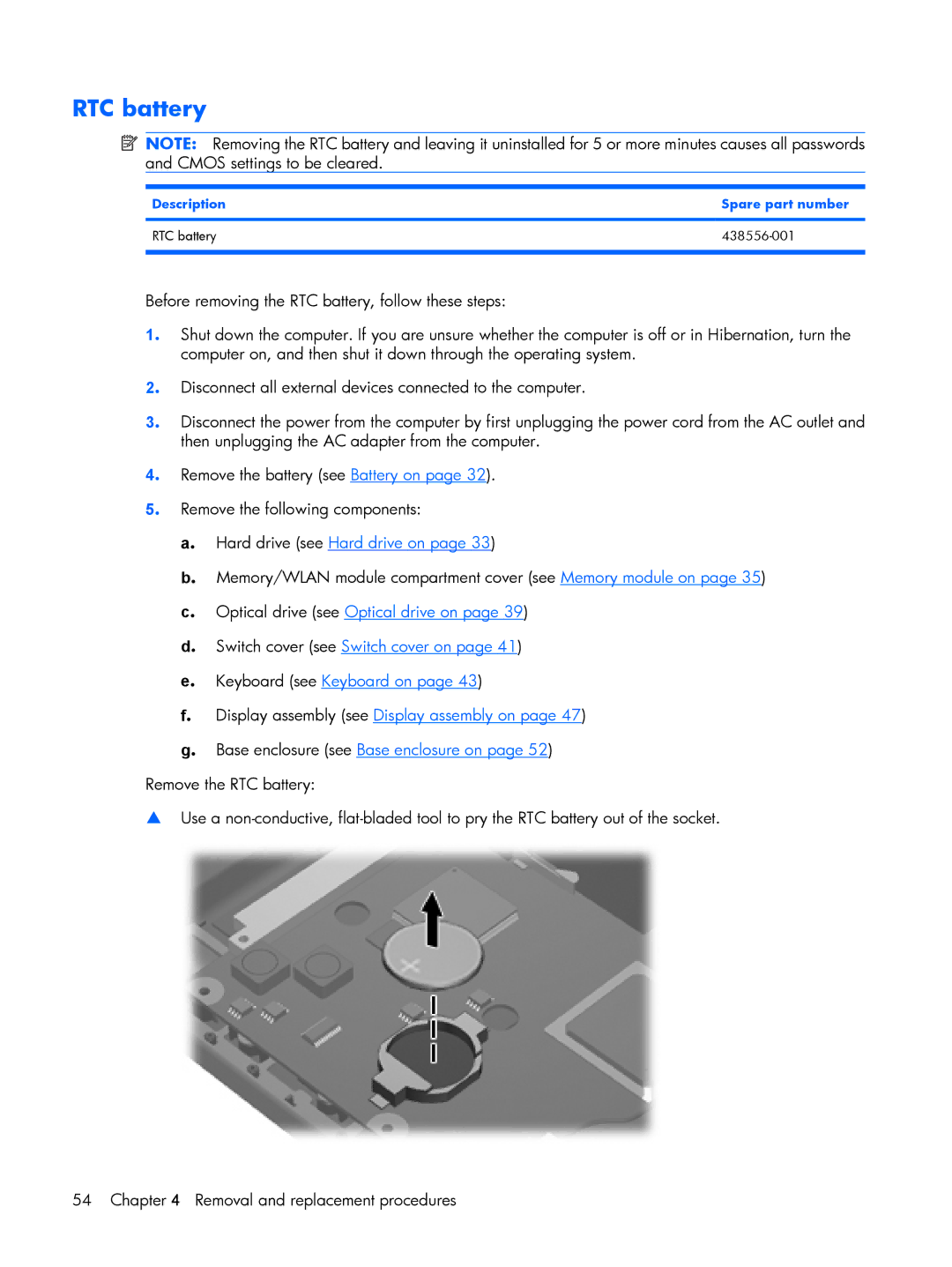 HP 530 manual Description Spare part number RTC battery 438556-001 