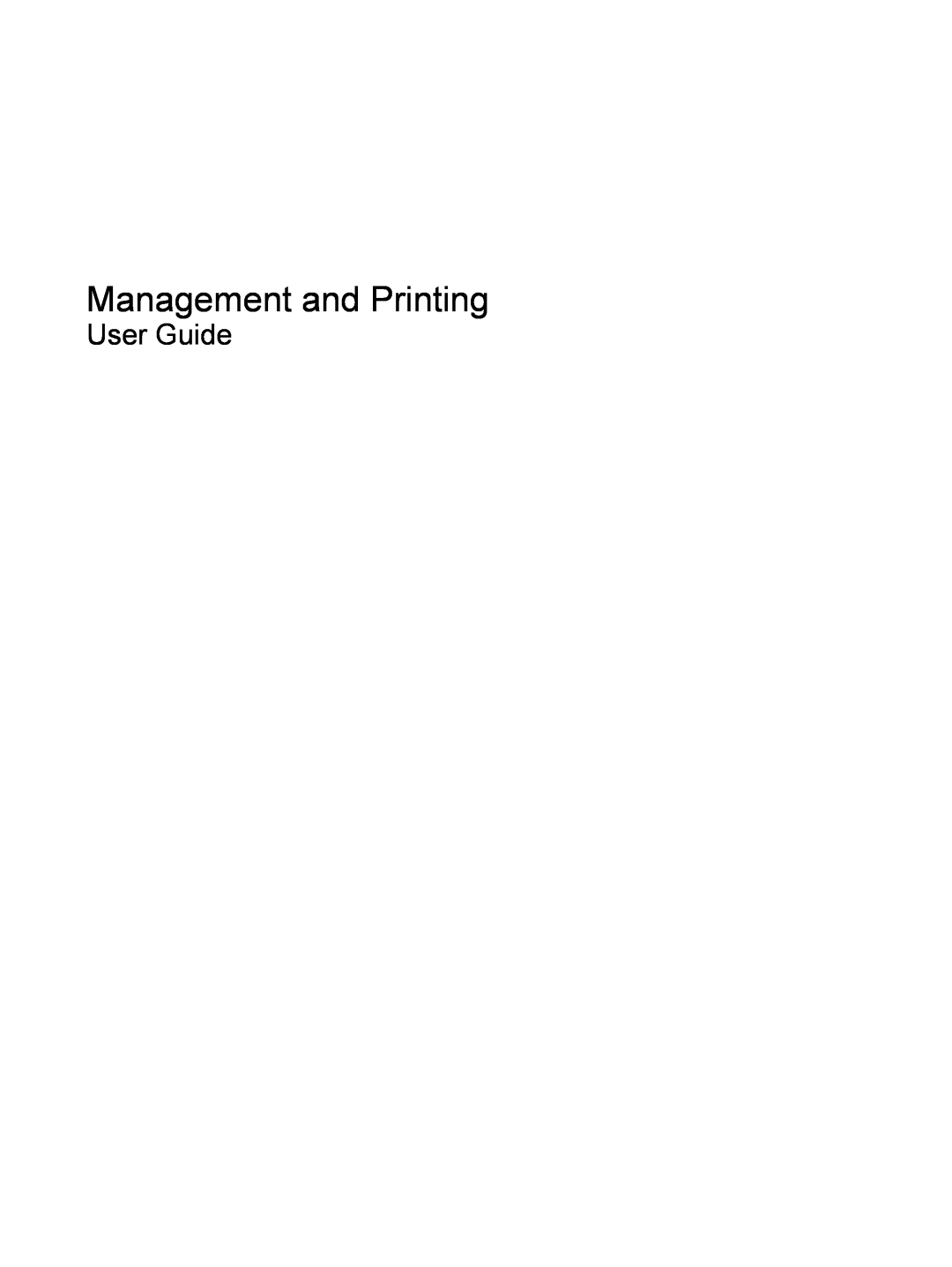 HP 530 manual Management and Printing, User Guide 