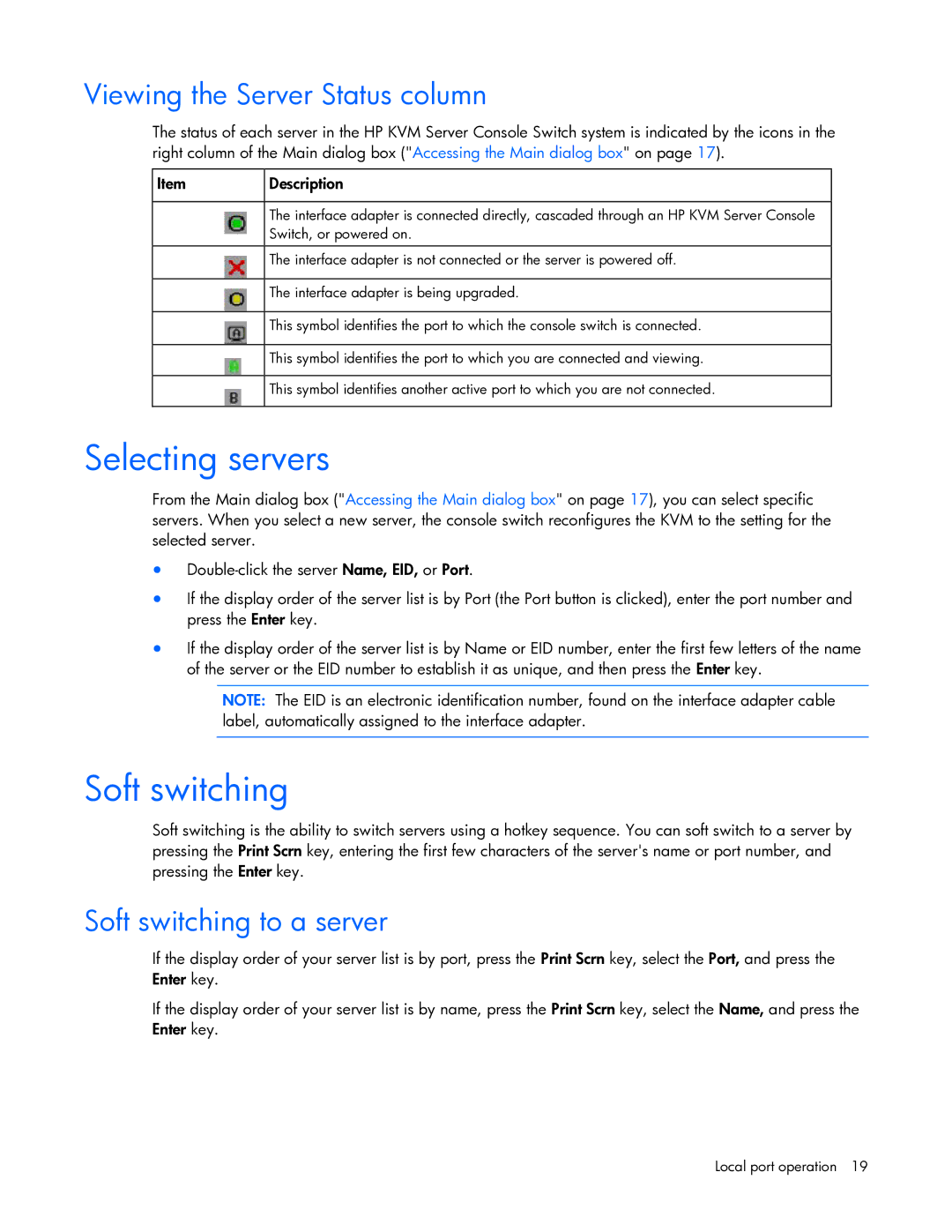 HP 531671-001 manual Selecting servers, Viewing the Server Status column, Soft switching to a server 