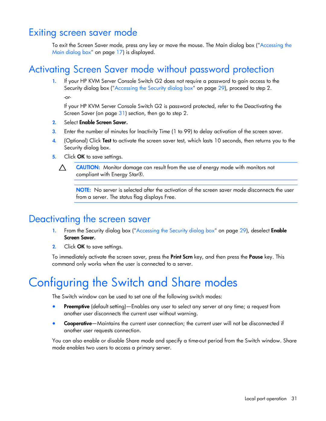 HP 531671-001 manual Configuring the Switch and Share modes, Exiting screen saver mode, Deactivating the screen saver 