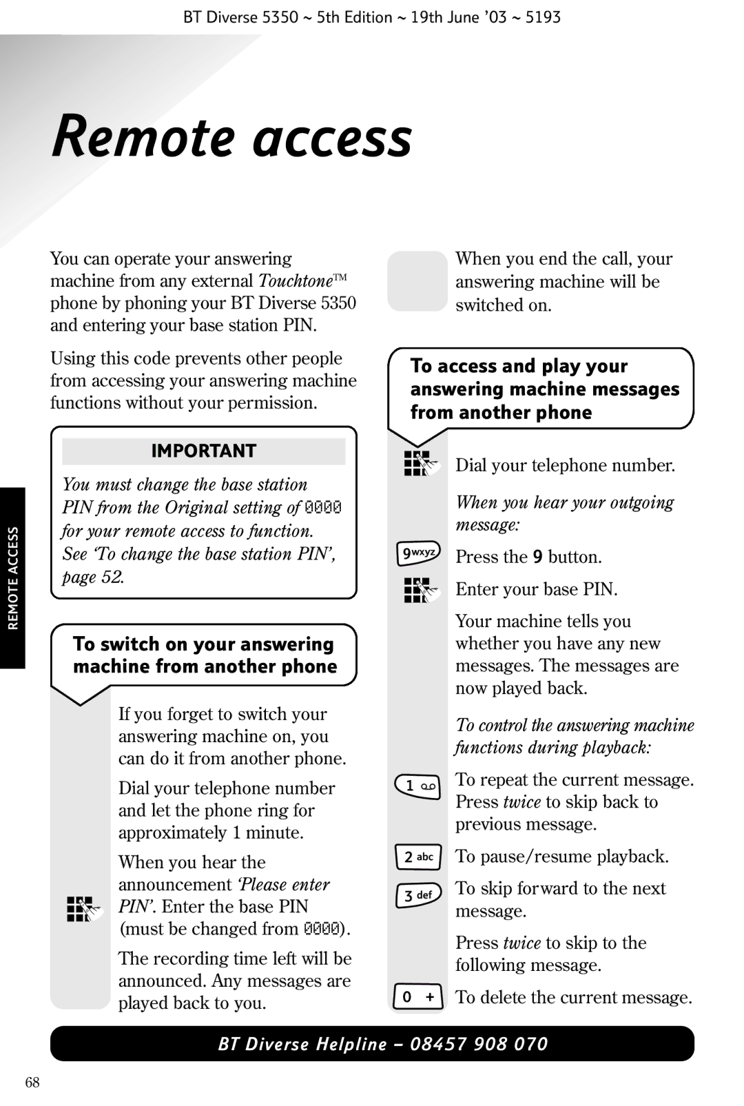 HP 5350 manual Remote access, To switch on your answering machine from another phone, When you hear your outgoing message 