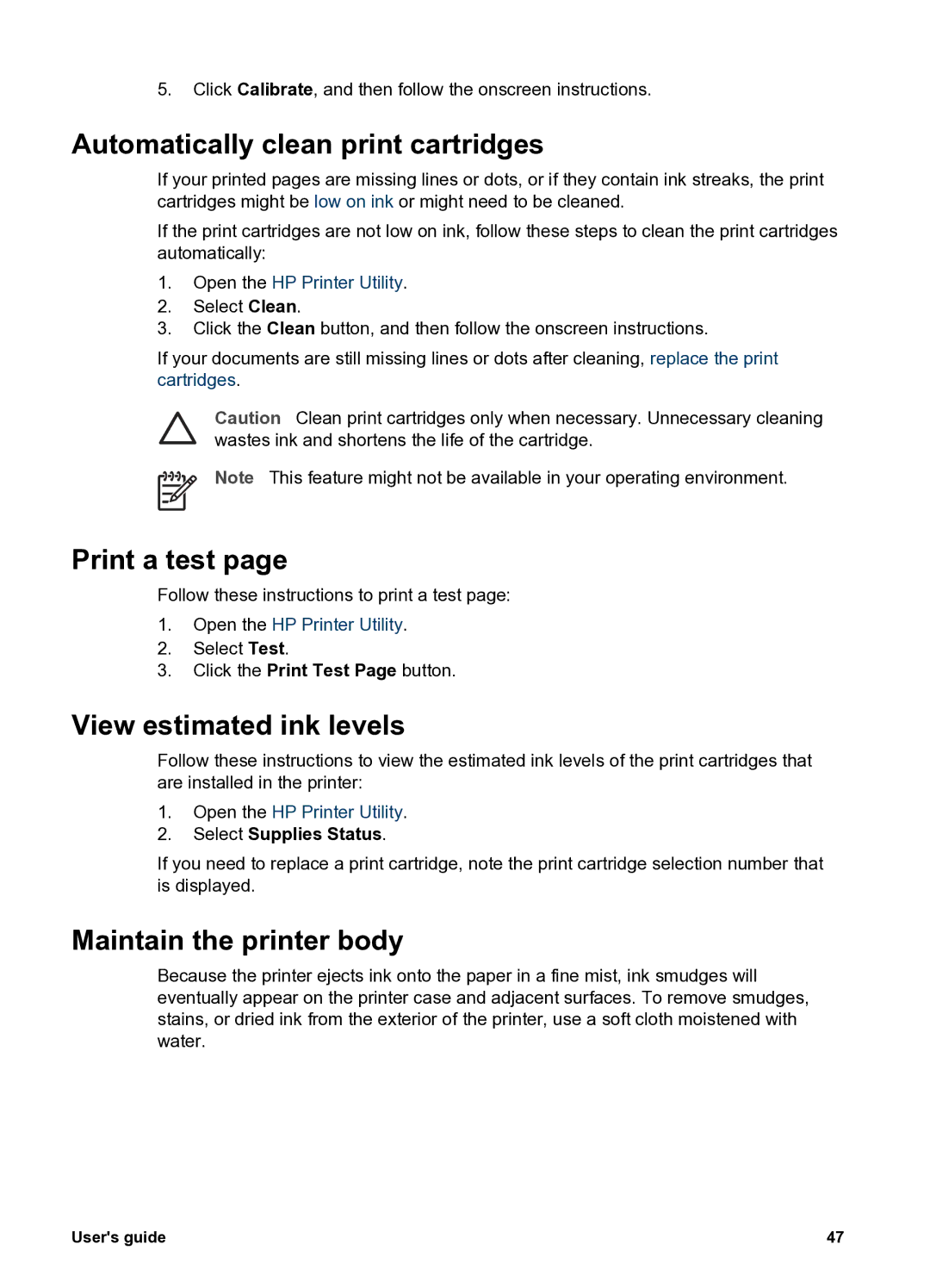 HP 5400 manual Automatically clean print cartridges, Print a test, View estimated ink levels, Maintain the printer body 