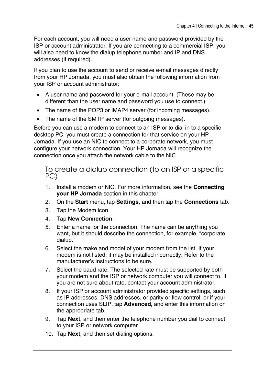 HP 545, 548, 547, 540 manual To create a dialup connection to an ISP or a specific PC, Tap New Connection 