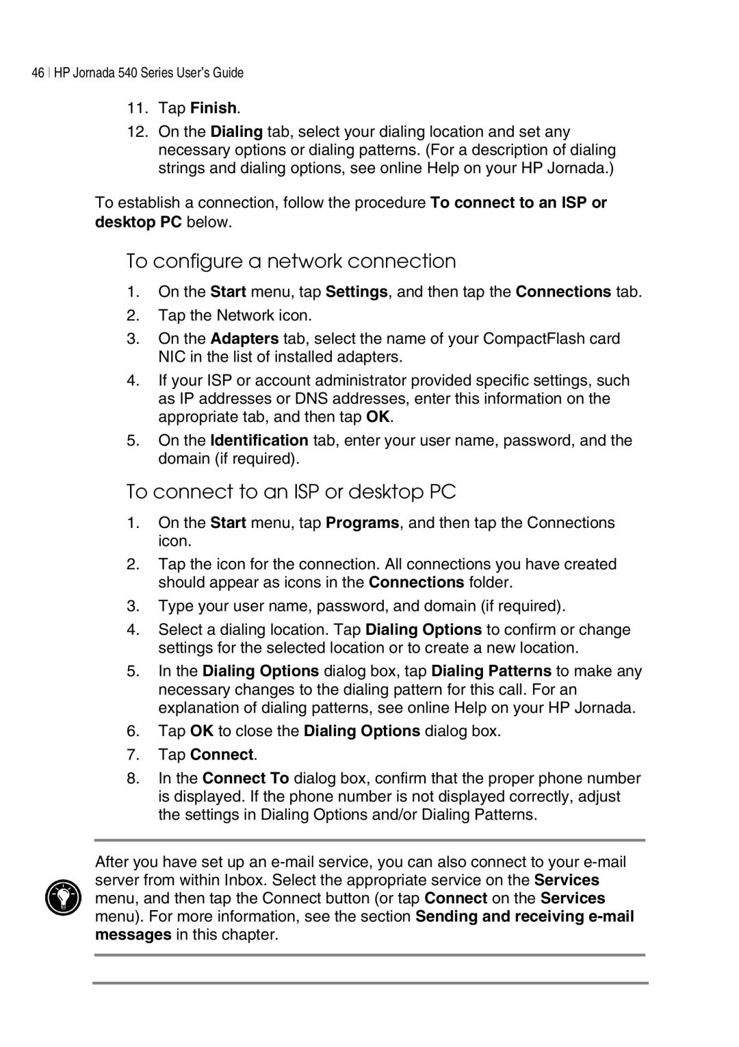 HP 547, 548, 545, 540 manual To configure a network connection, To connect to an ISP or desktop PC, Tap Finish, Tap Connect 